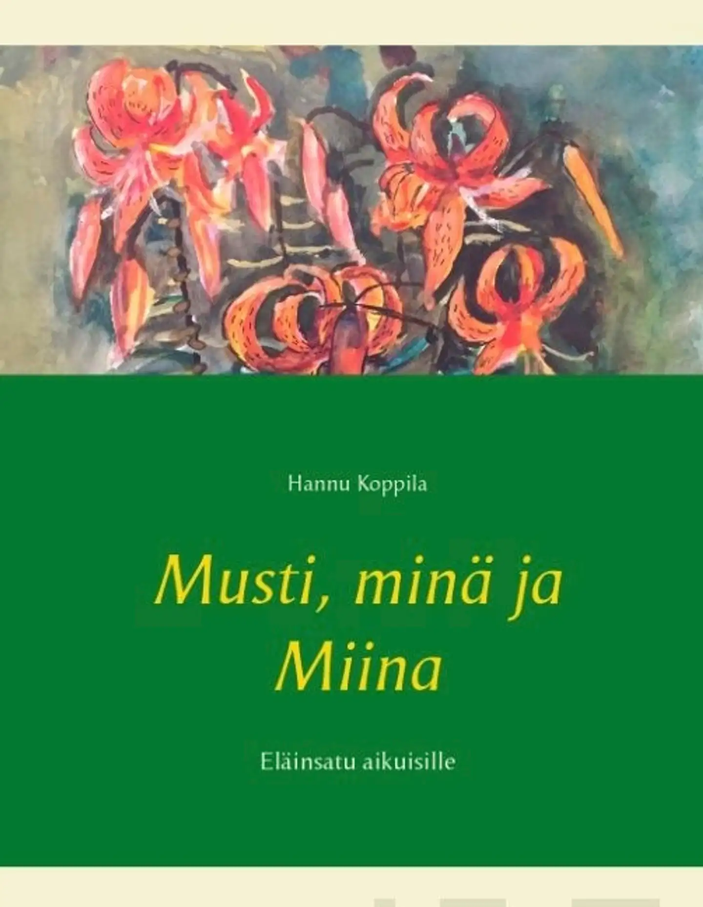 Koppila, Musti, minä ja Miina - Eläinsatu aikuisille