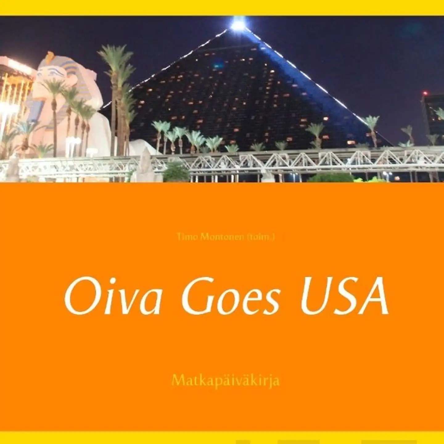 Oiva Goes USA - Matkapäiväkirja