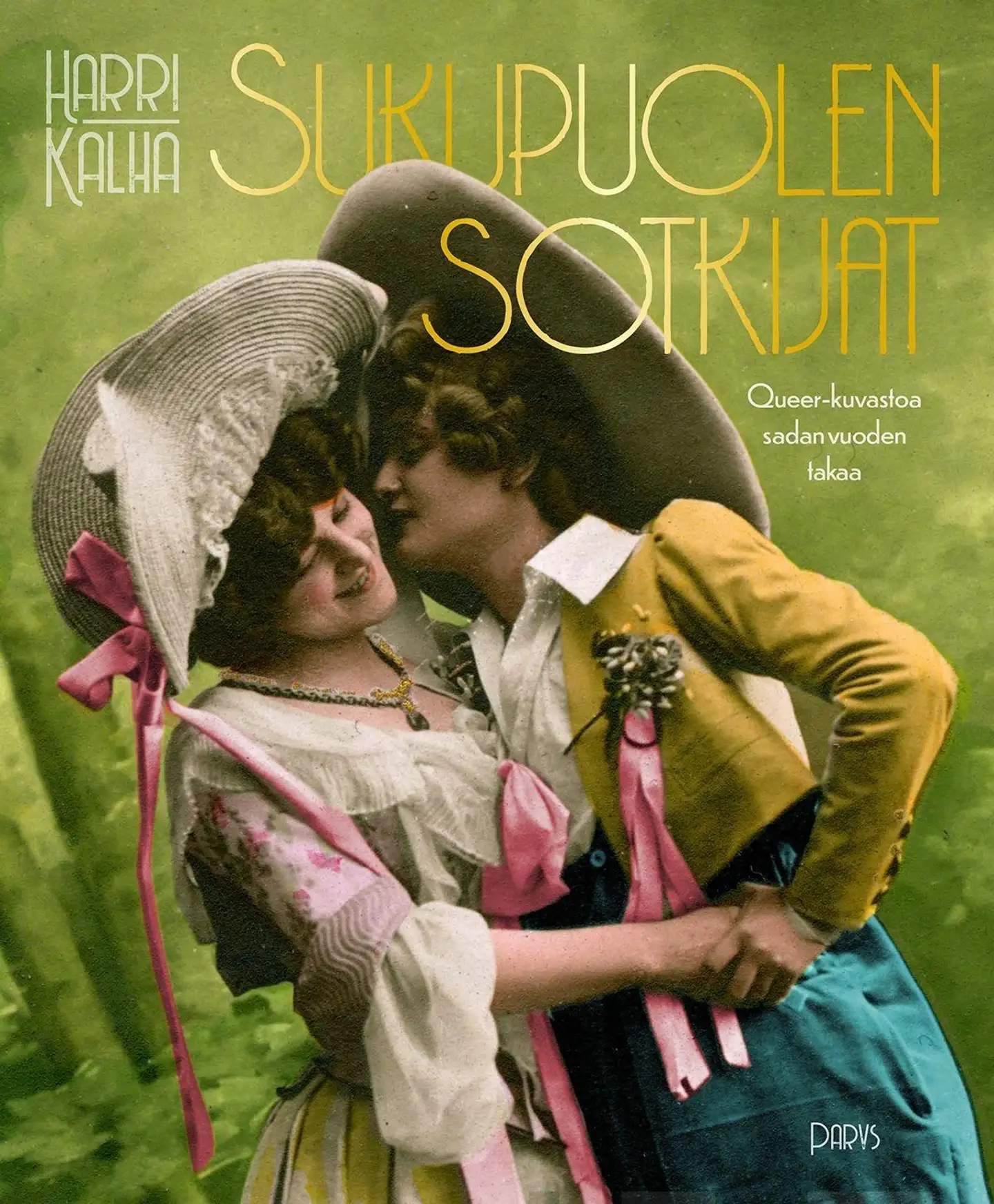 Kalha, Sukupuolen sotkijat - Queer-kuvastoa sadan vuoden takaa