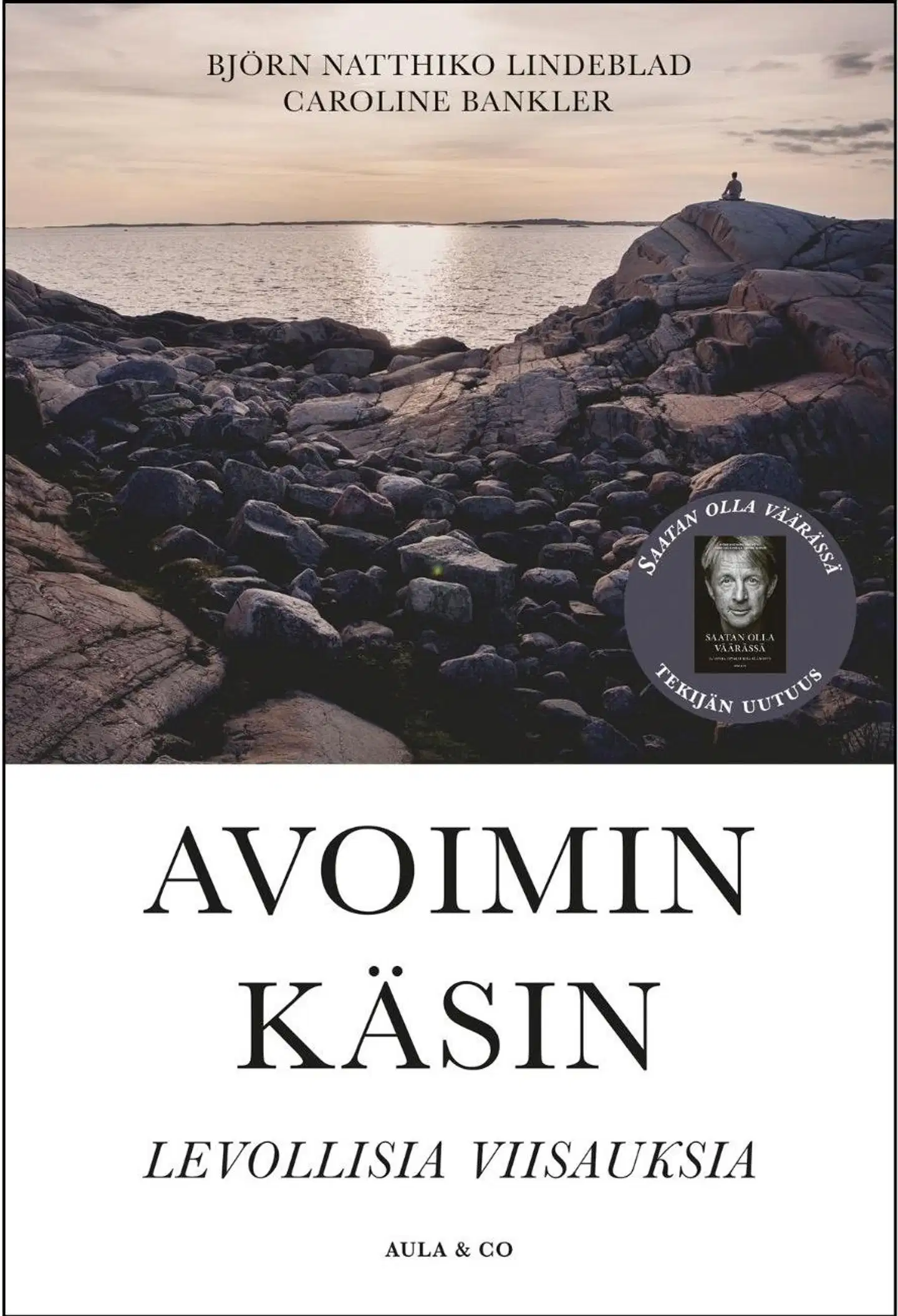 Lindeblad, Avoimin käsin - Levollisia viisauksia