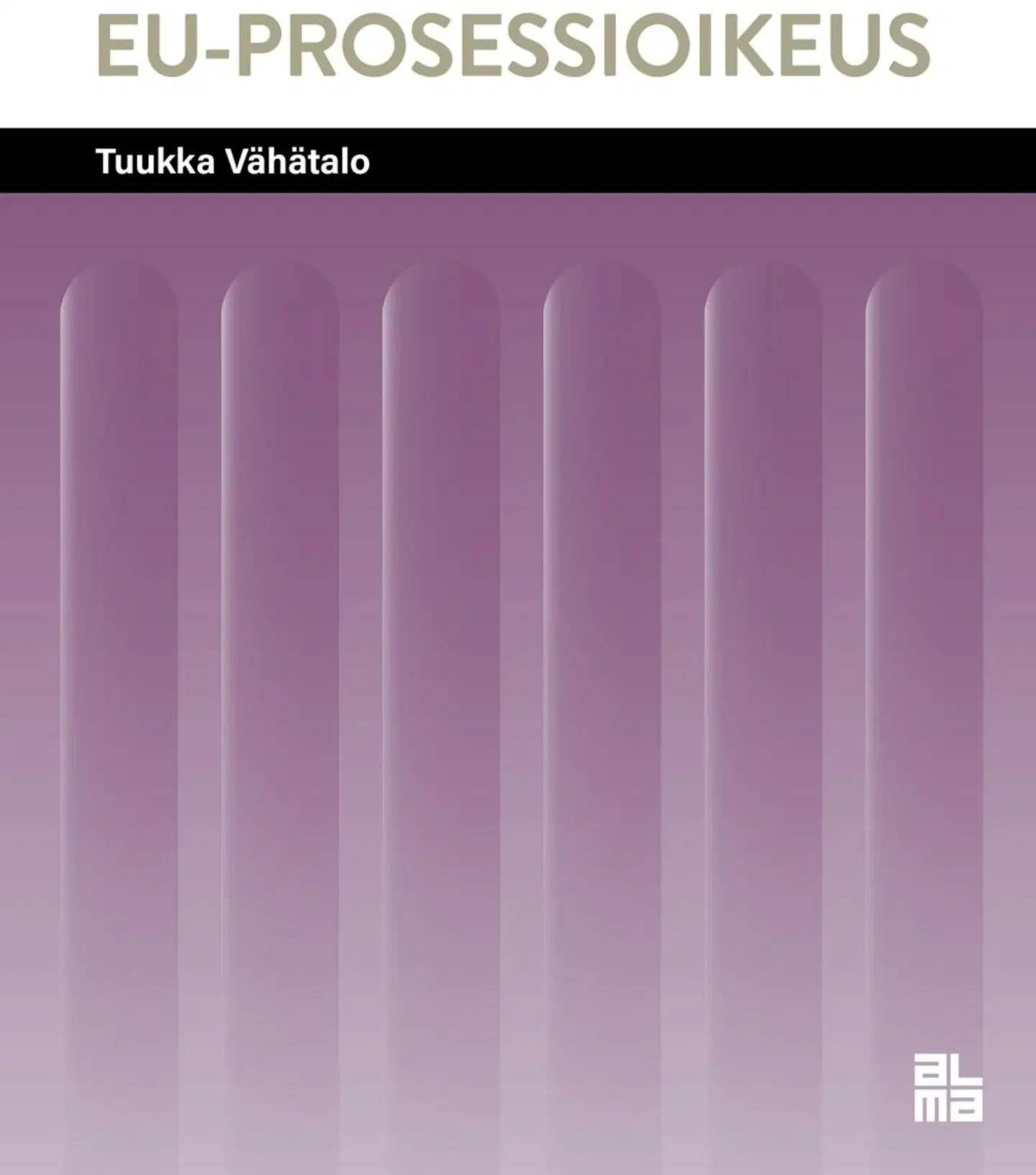Vähätalo, EU-prosessioikeus