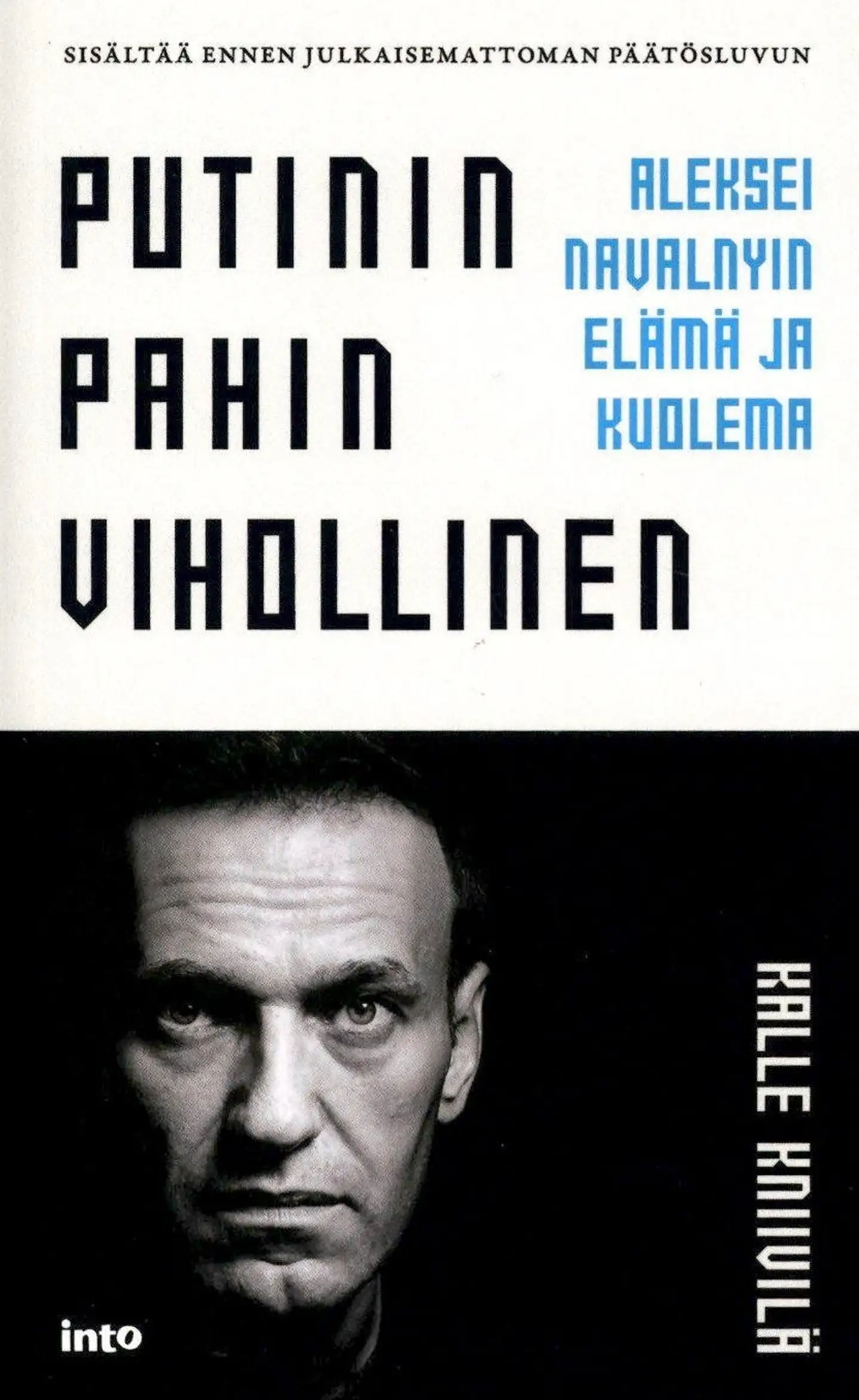 Kniivilä, Putinin pahin vihollinen - Aleksei Navalnyin elämä ja kuolema