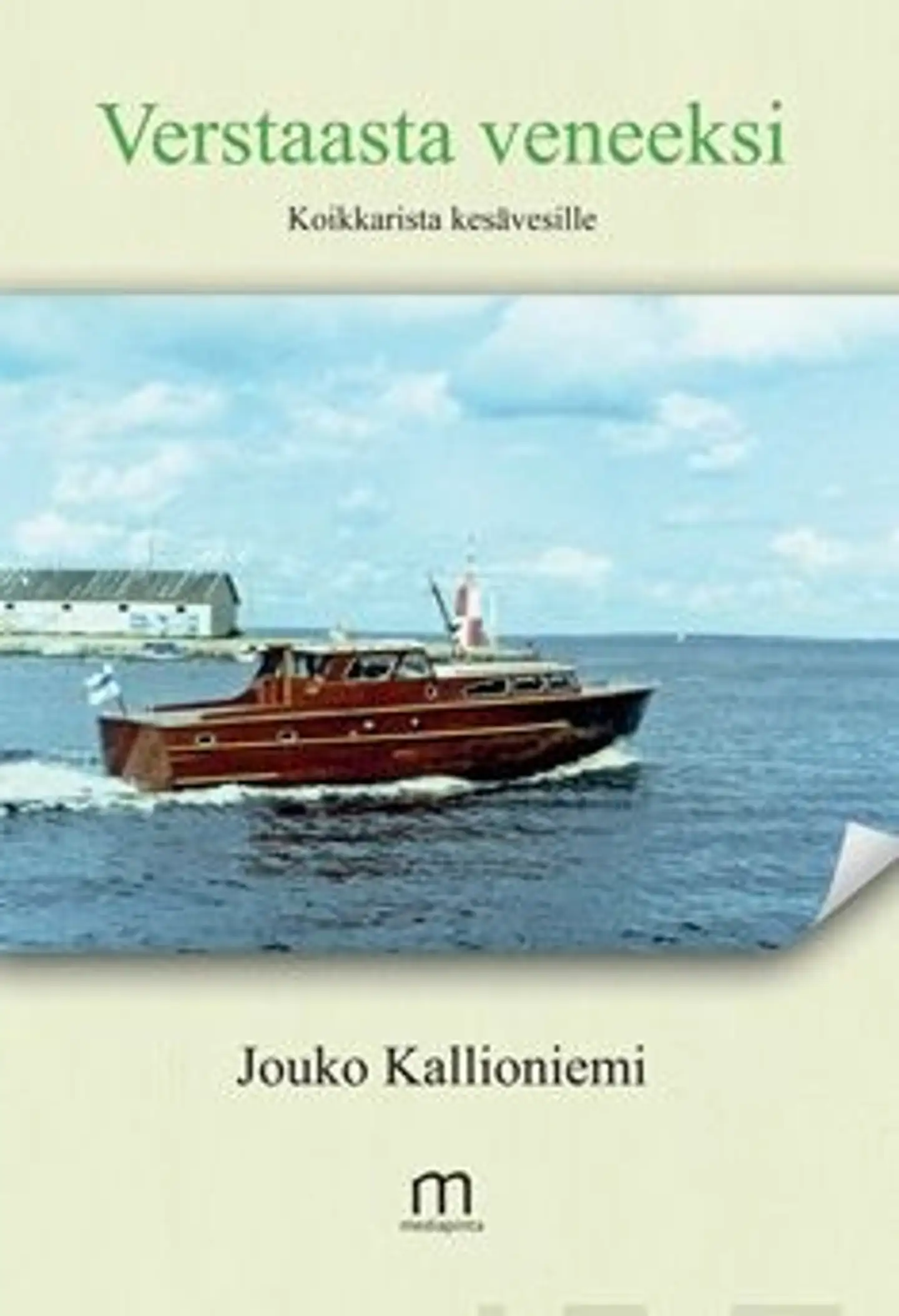 Kallioniemi, Verstaasta veneeksi - Koikkarista kesävesille