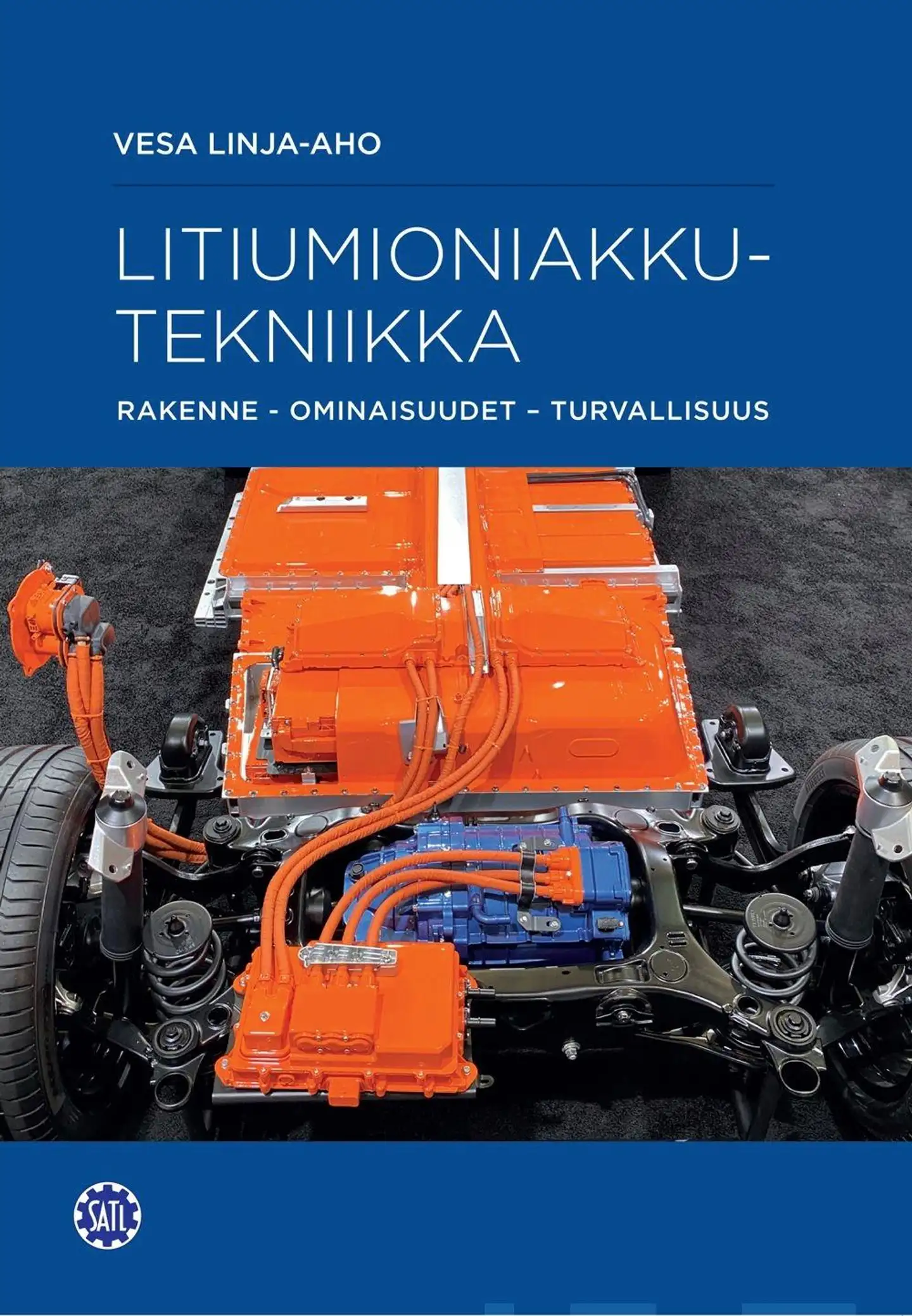 Linja-aho, Litiumioniakkutekniikka: rakenne, ominaisuudet, turvallisuus