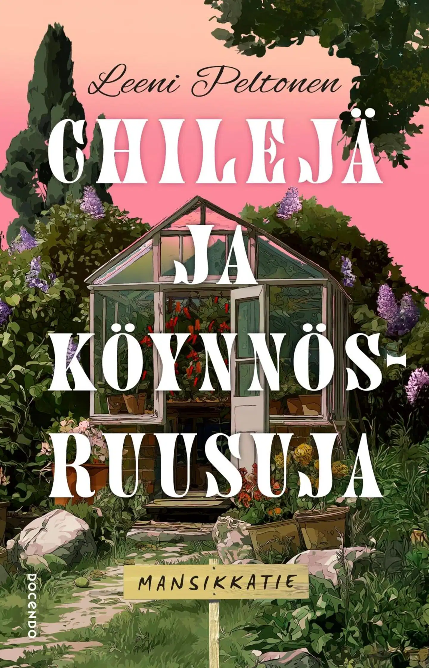 Peltonen, Chilejä ja köynnösruusuja