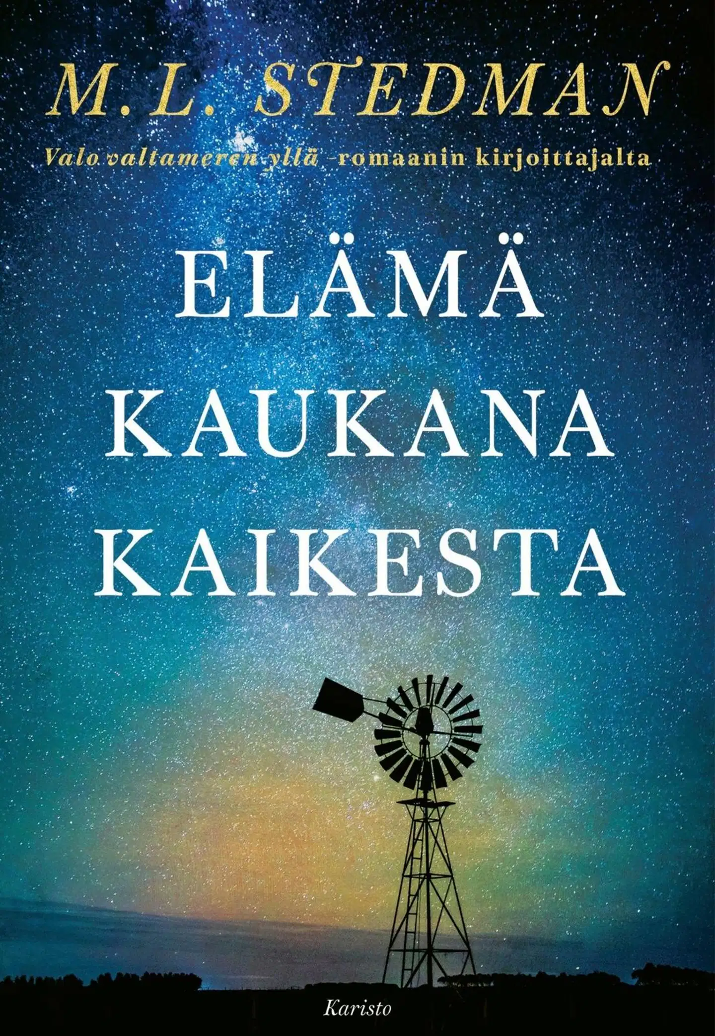 Stedman, Elämä kaukana kaikesta
