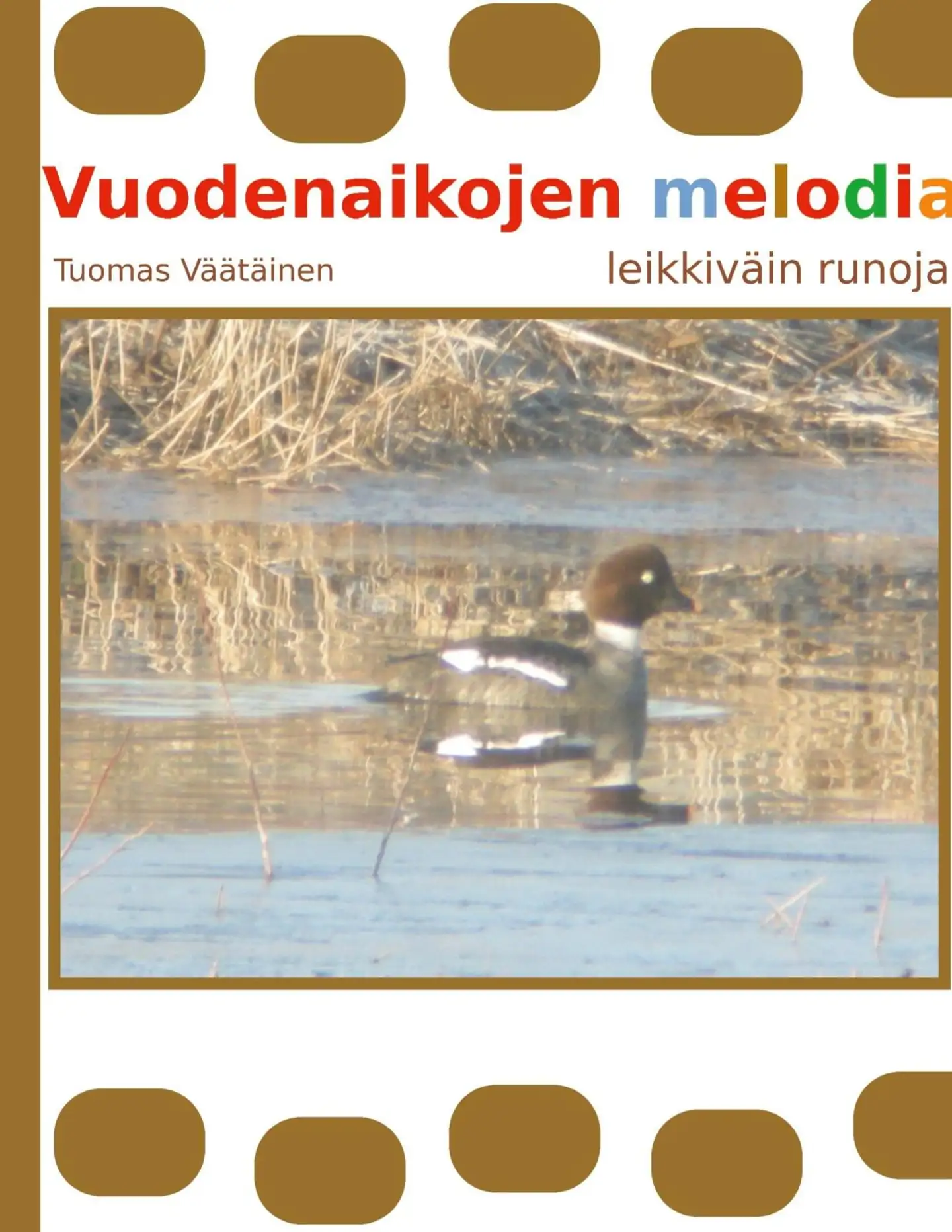 Väätäinen, Vuodenaikojen melodia - leikkiväin runoja