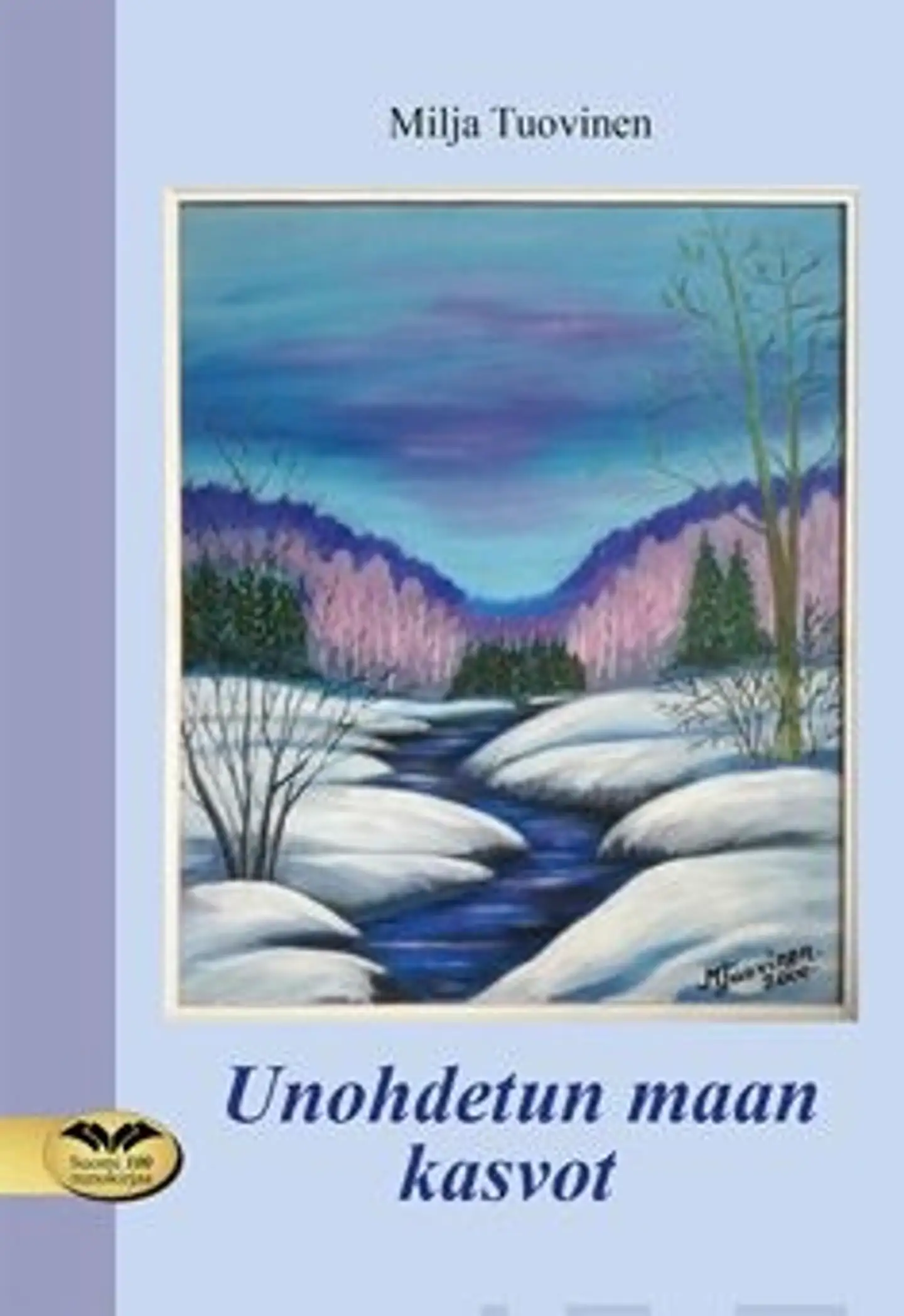 Tuovinen, Unohdetun maan kasvot