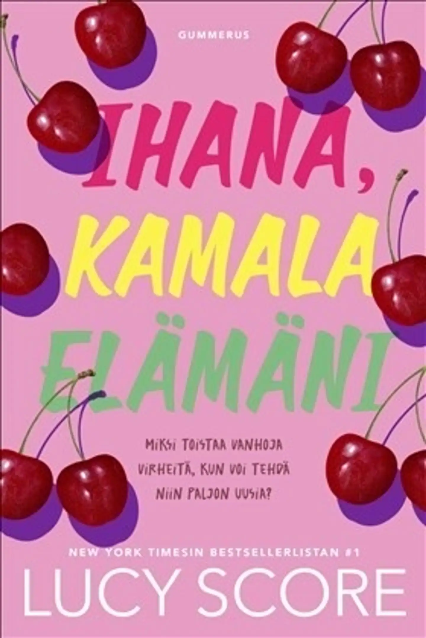 Score, Ihana, kamala elämäni