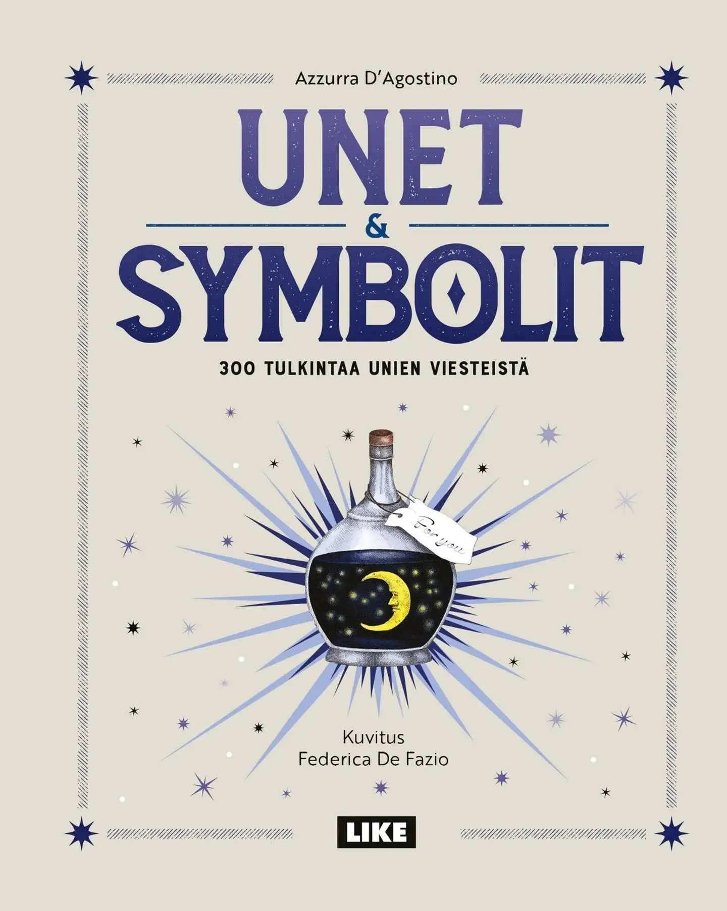 D'Agostino, Unet ja symbolit - 300 tulkintaa unien viesteistä