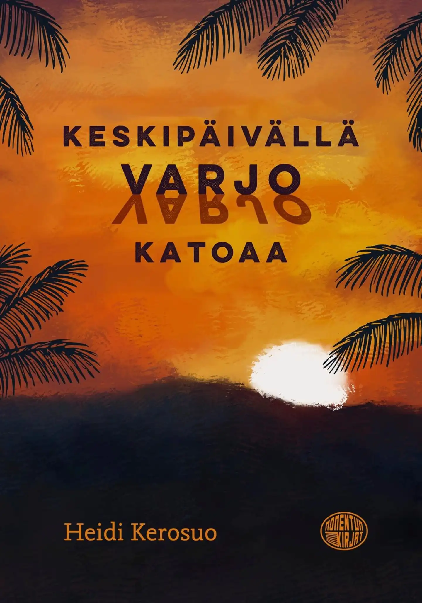 Kerosuo, Keskipäivällä varjo katoaa