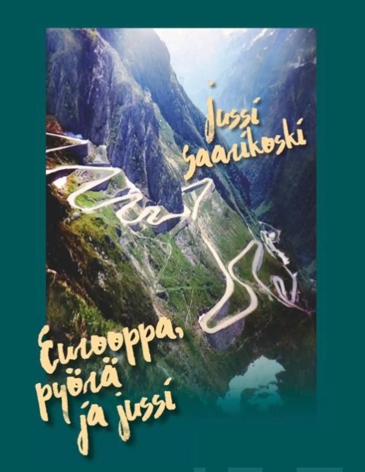 Saarikoski, Eurooppa, pyörä ja jussi