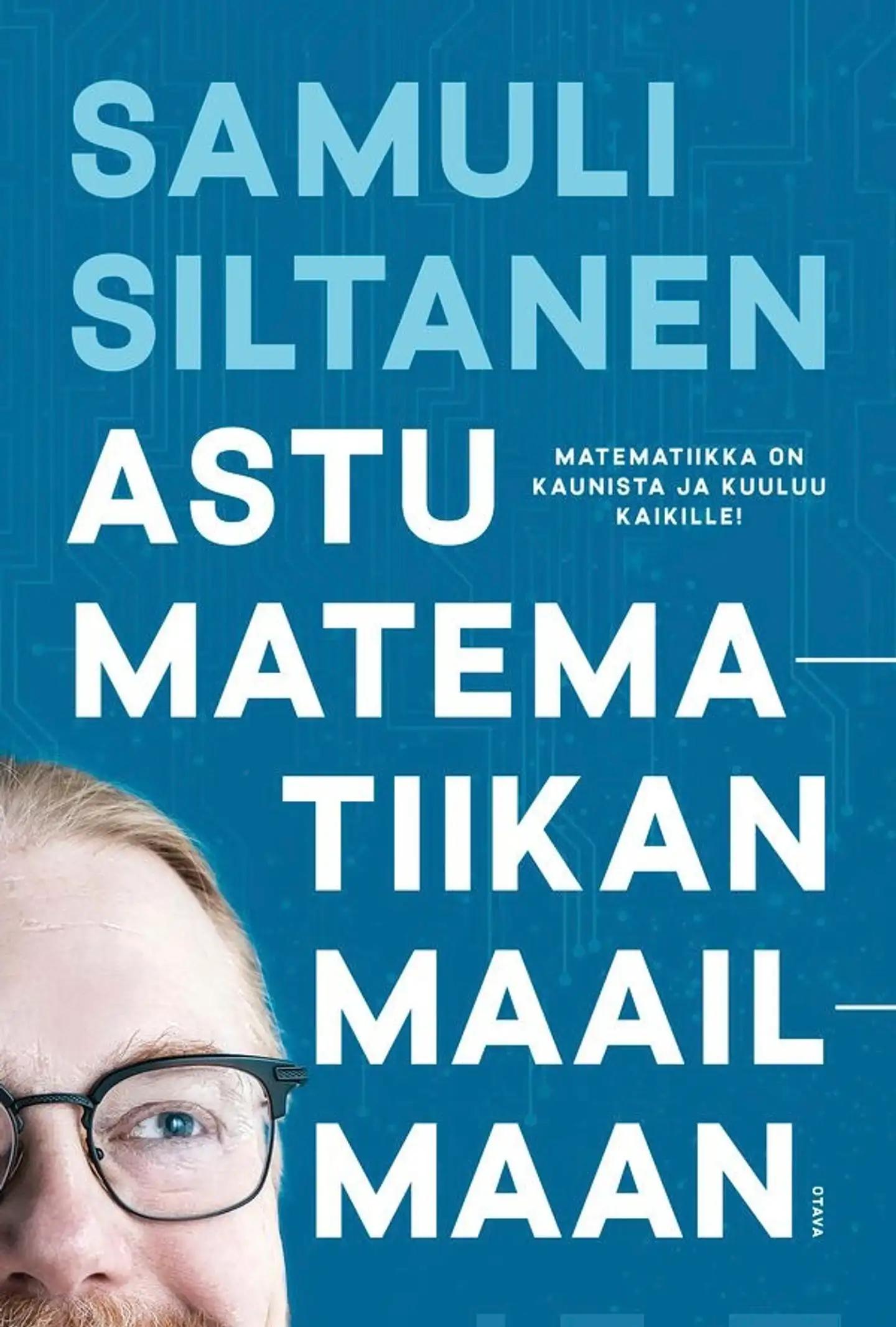 Siltanen, Astu matematiikan maailmaan