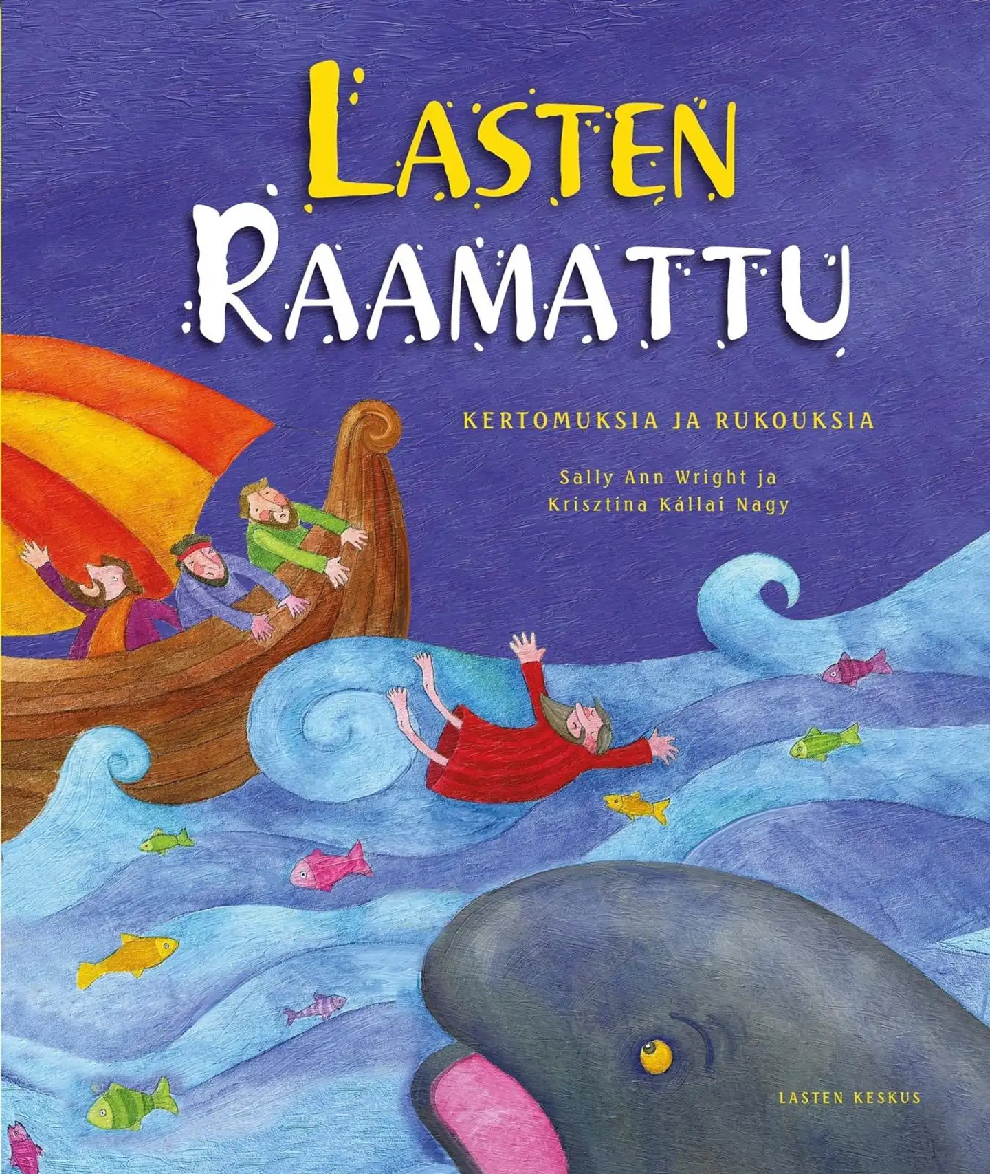 Wright, Lasten Raamattu - Kertomuksia ja rukouksia