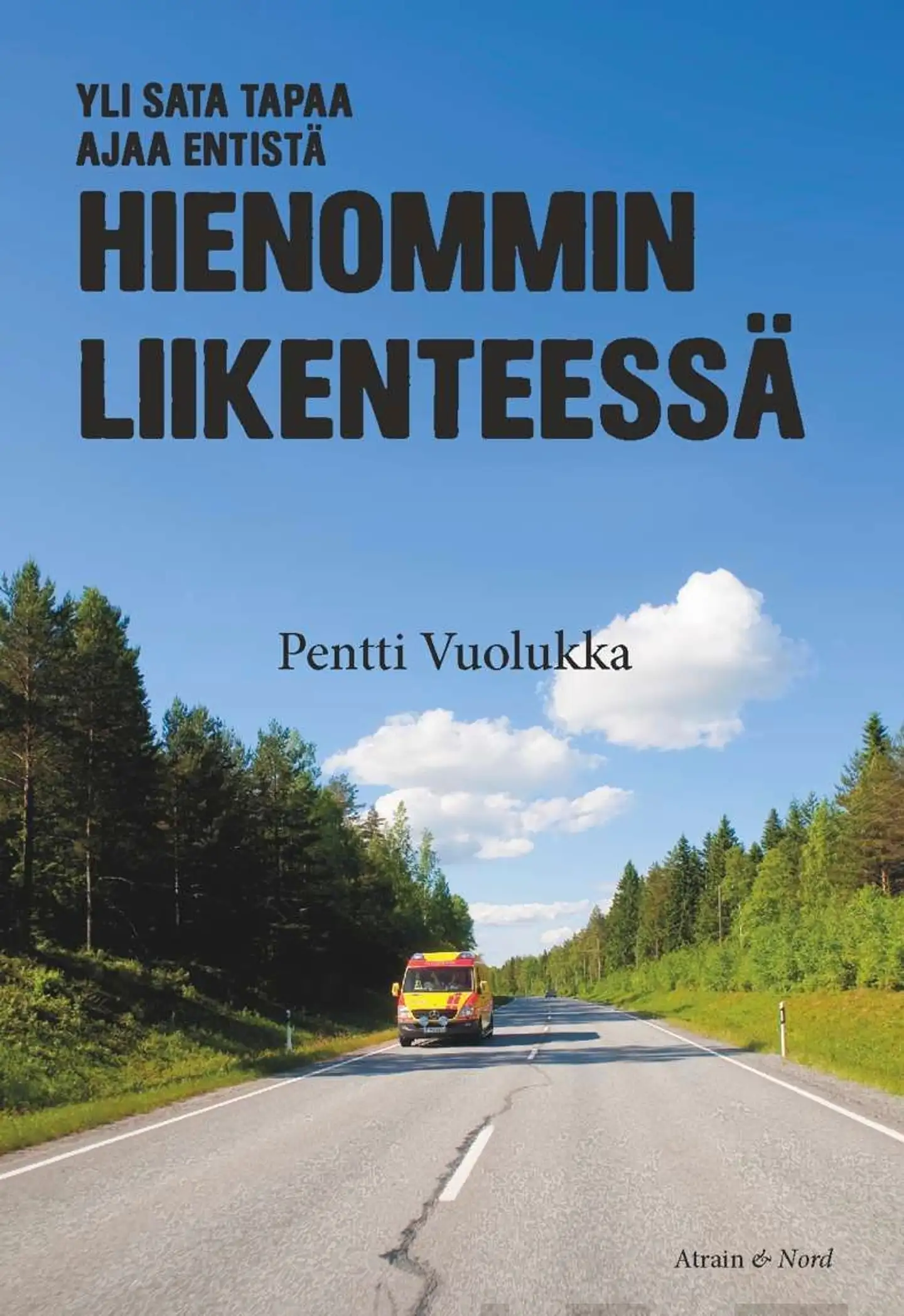 Vuolukka, Yli sata tapaa ajaa entistä hienommin liikenteessä