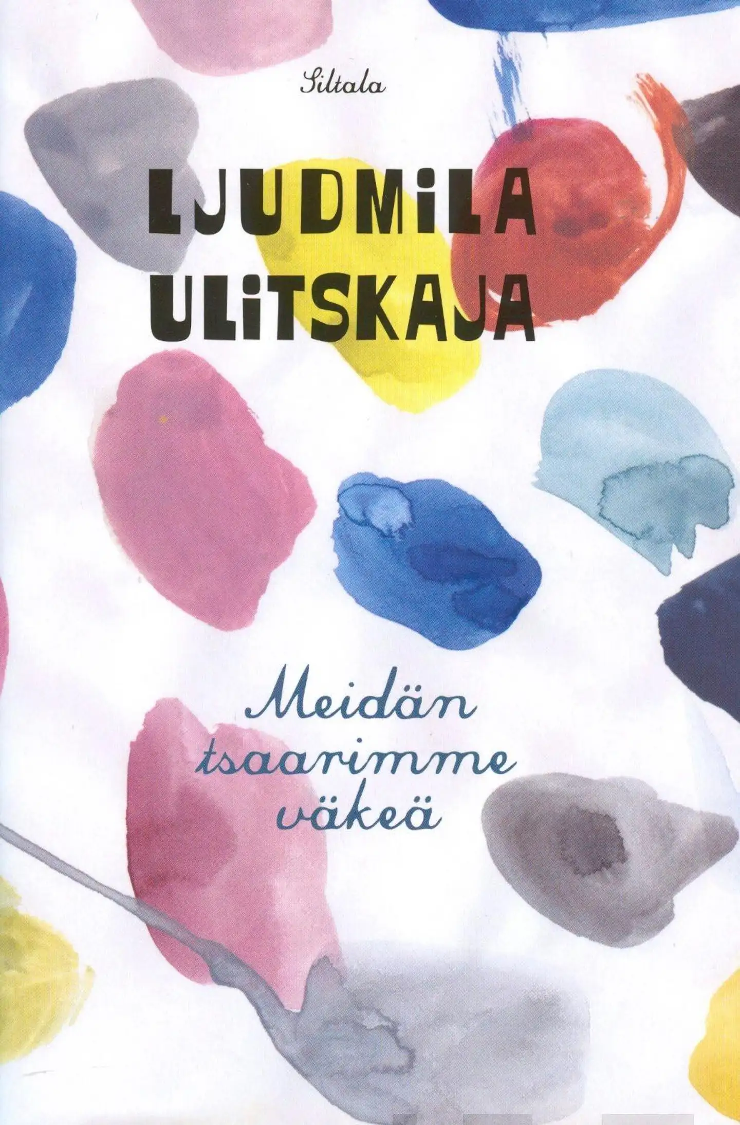 Ulitskaja, Meidän tsaarimme väkeä