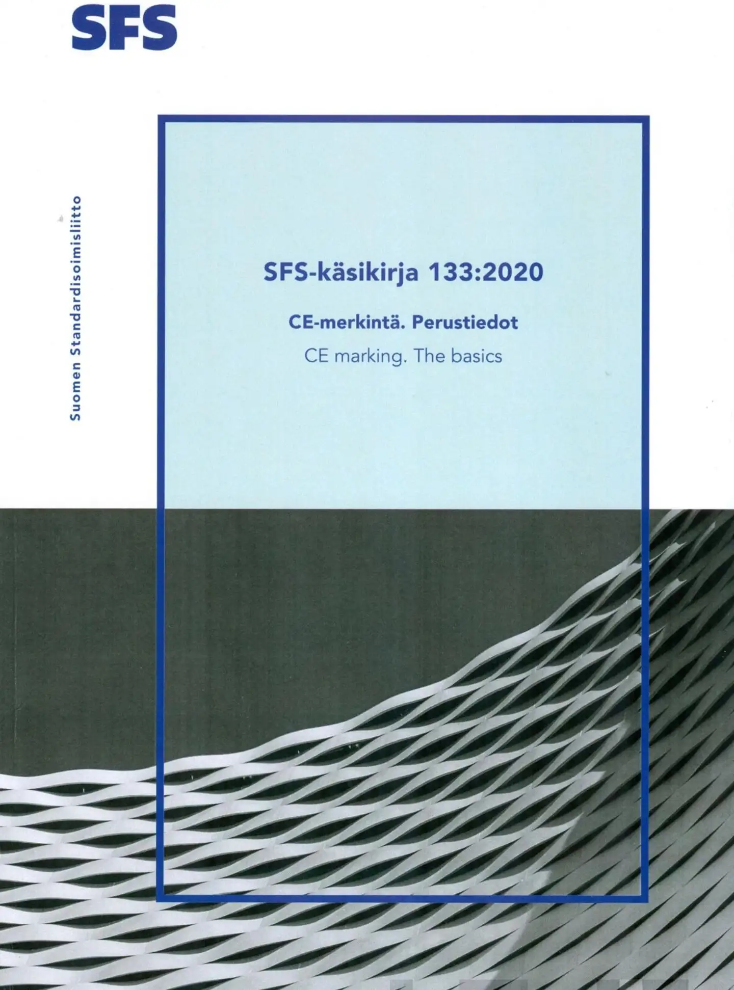 SFS-käsikirja 133:2020 CE-merkintä - Perustiedot