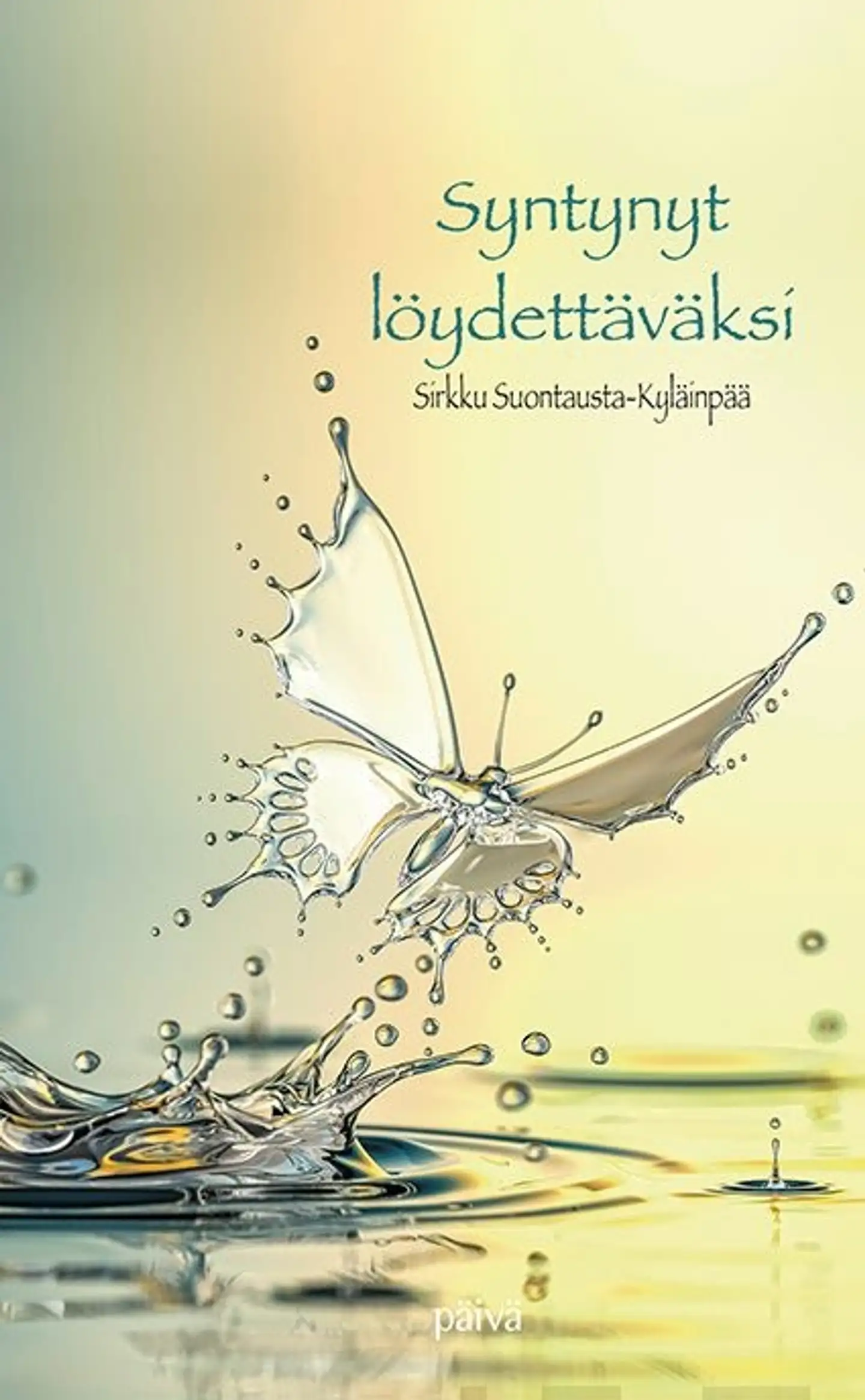 Suontausta-Kyläinpää Sirkku, Syntynyt löydettäväksi