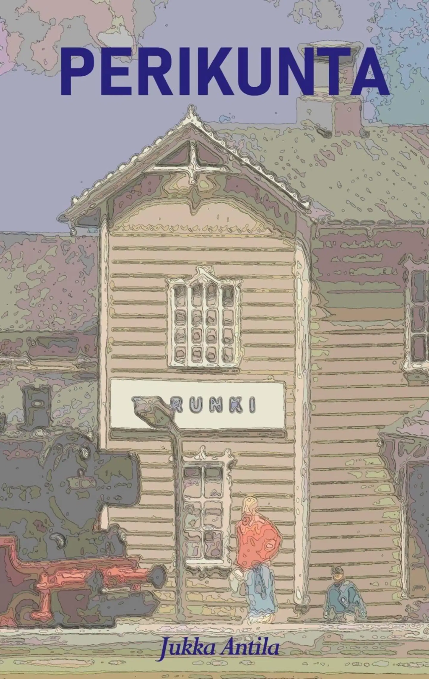 Antila, Perikunta - Romaani