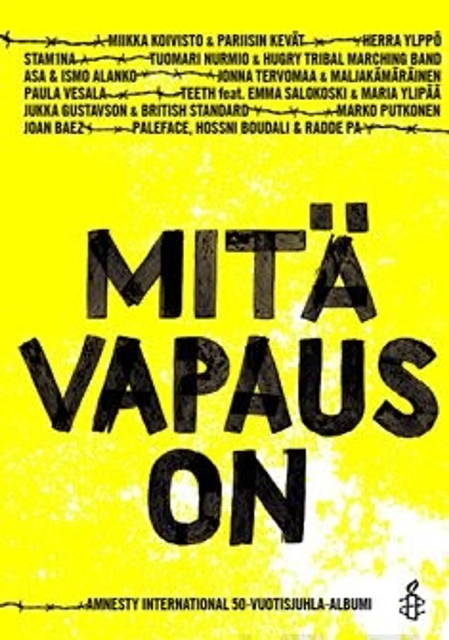 Mitä vapaus on (+cd) - Amnesty International 50-vuotisjuhla-albumi