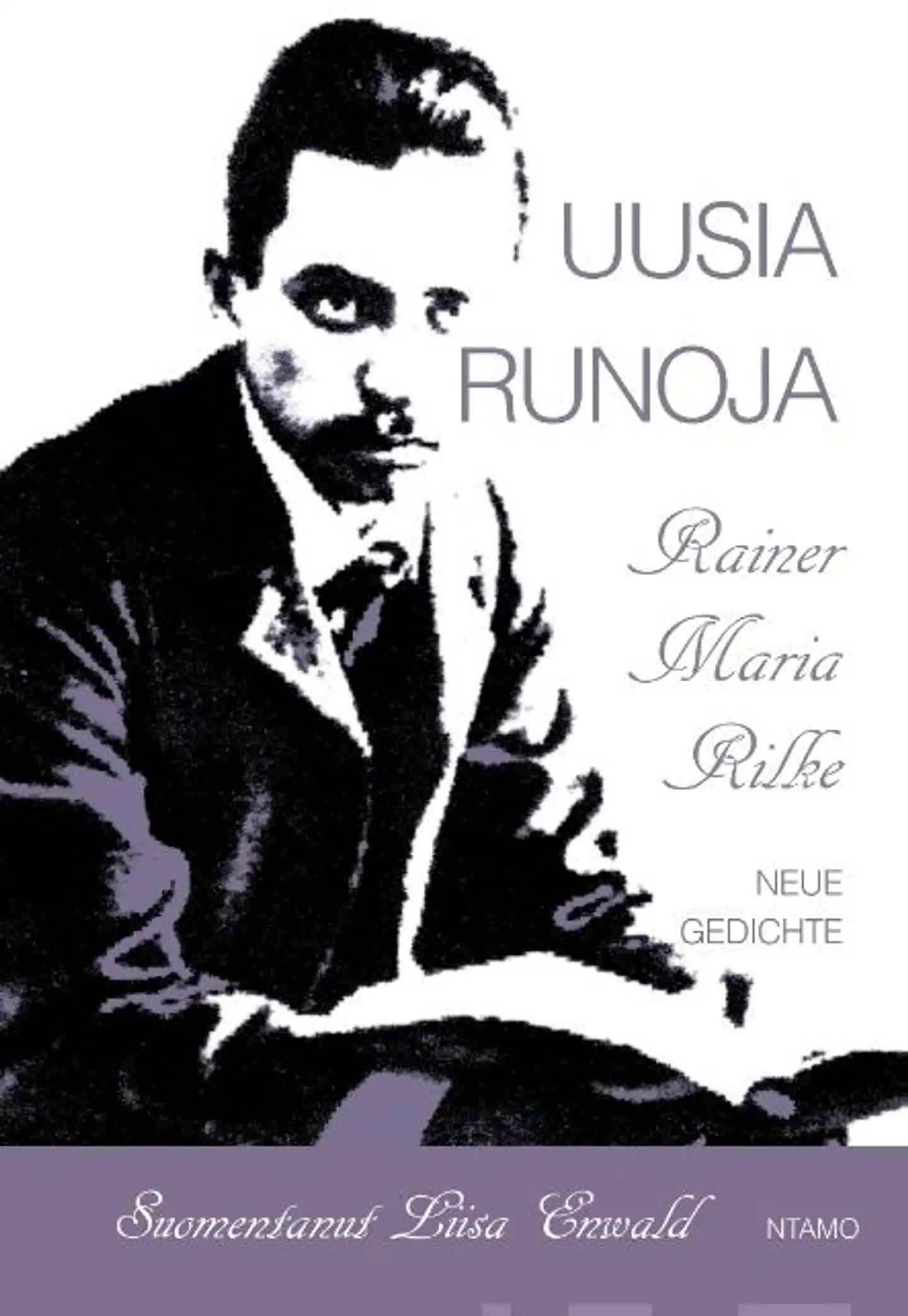 Rilke, Neue Gedichte - Uusia runoja