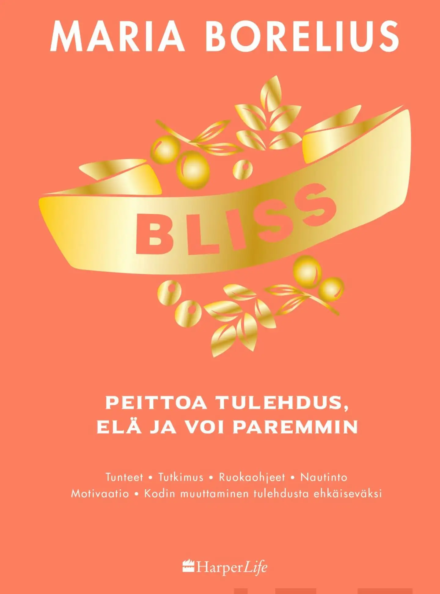 Borelius, Bliss - Peittoa tulehdus, elä ja voi paremmin