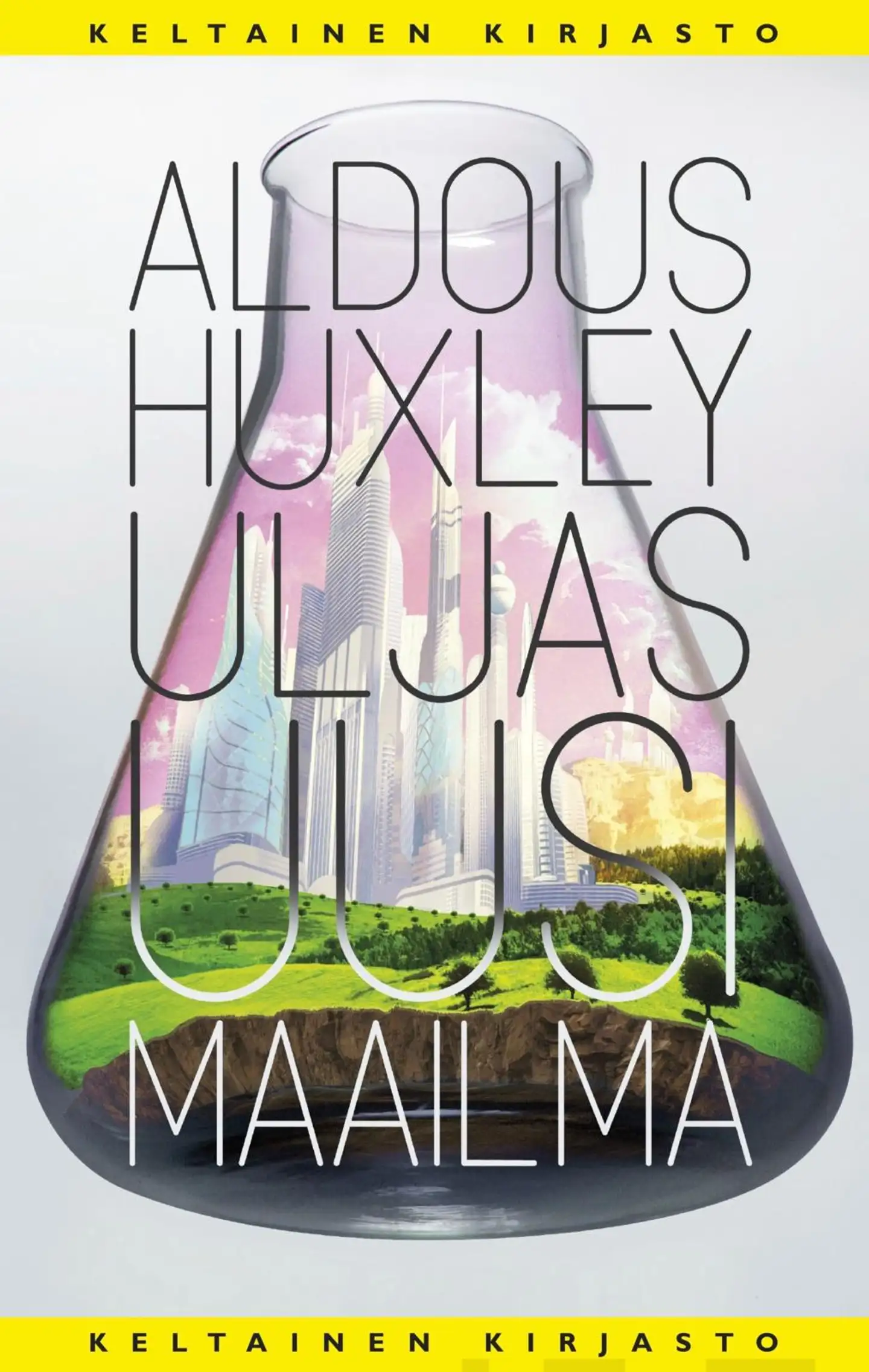 Huxley, Uljas uusi maailma