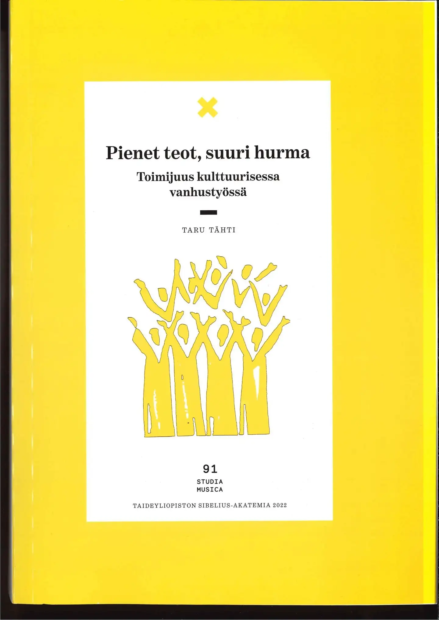 Tähti, Pienet teot, suuri hurma - Toimijuus kulttuurisessa vanhustyössä