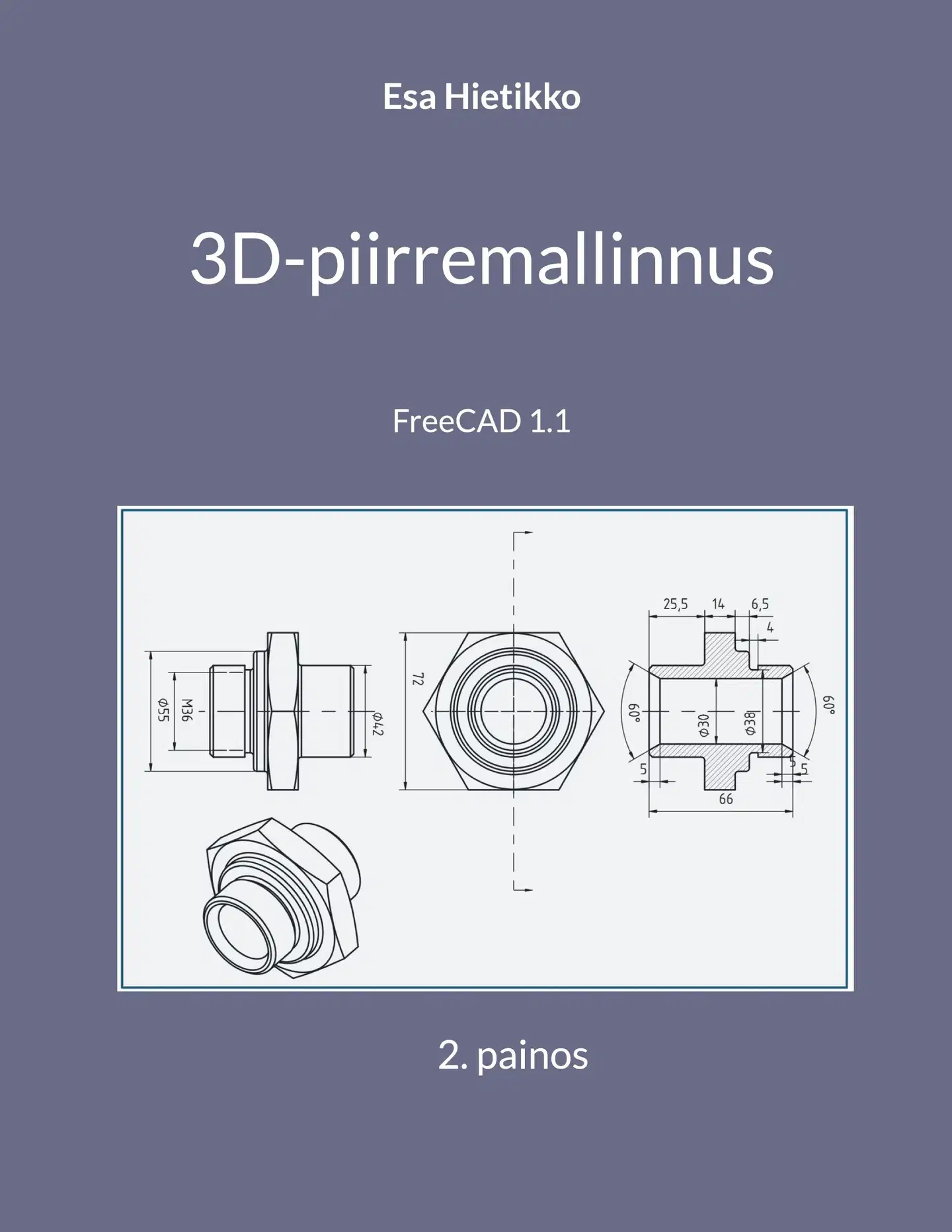 Hietikko, 3D-piirremallinnus - FreeCAD 1.1. 1