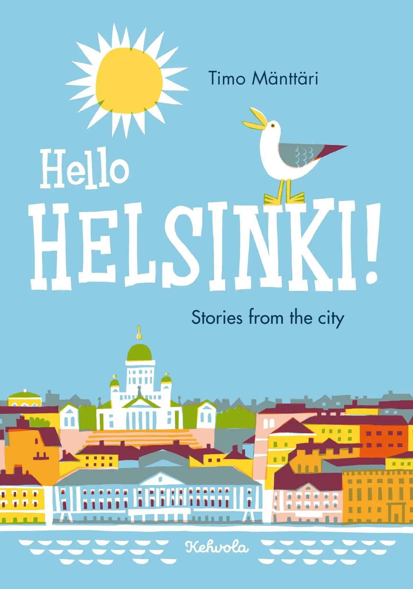 Mänttäri, Hello Helsinki! - Stories from the city