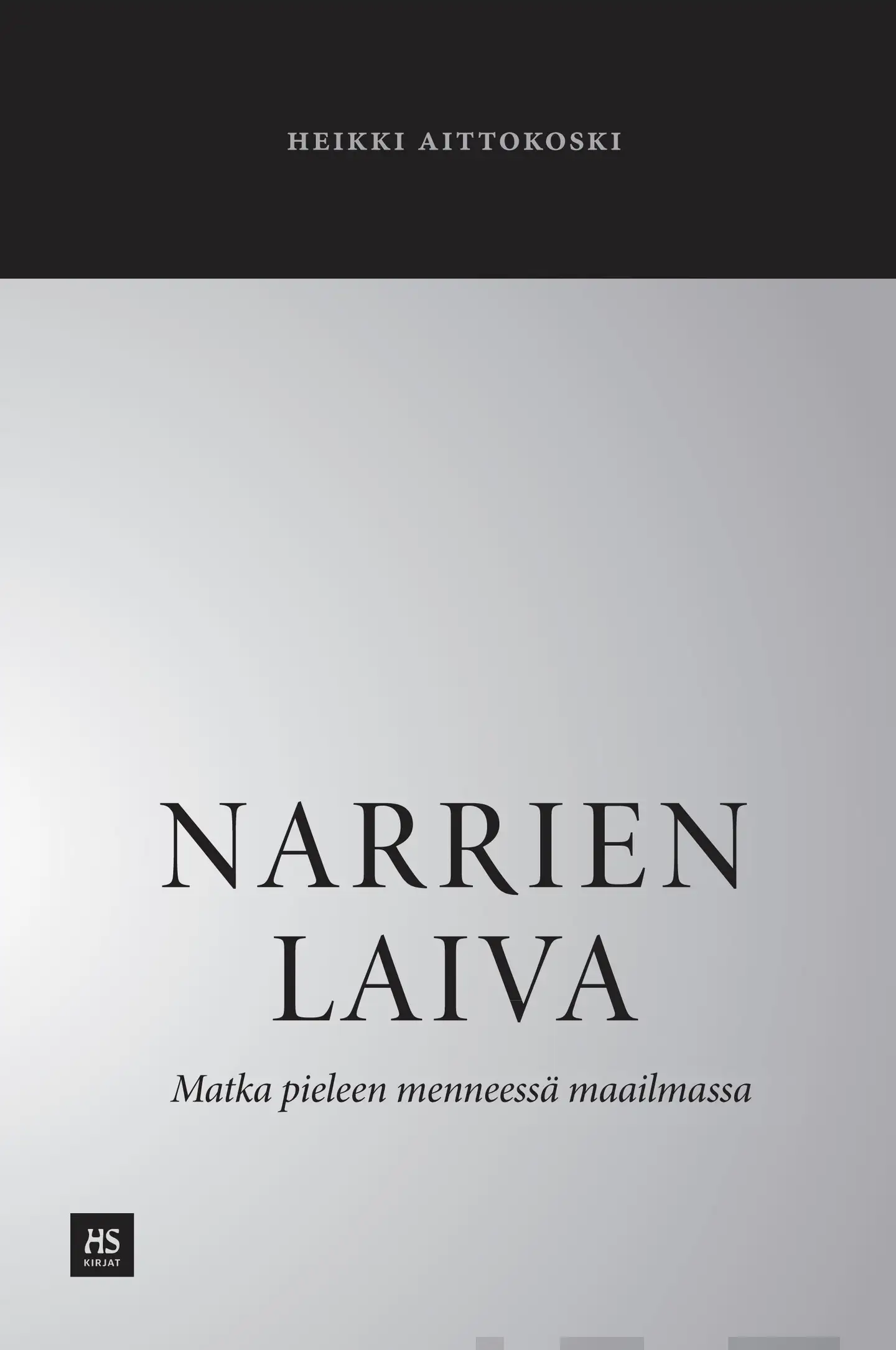 Aittokoski, Narrien laiva - Matka pieleen menneessä maailmassa