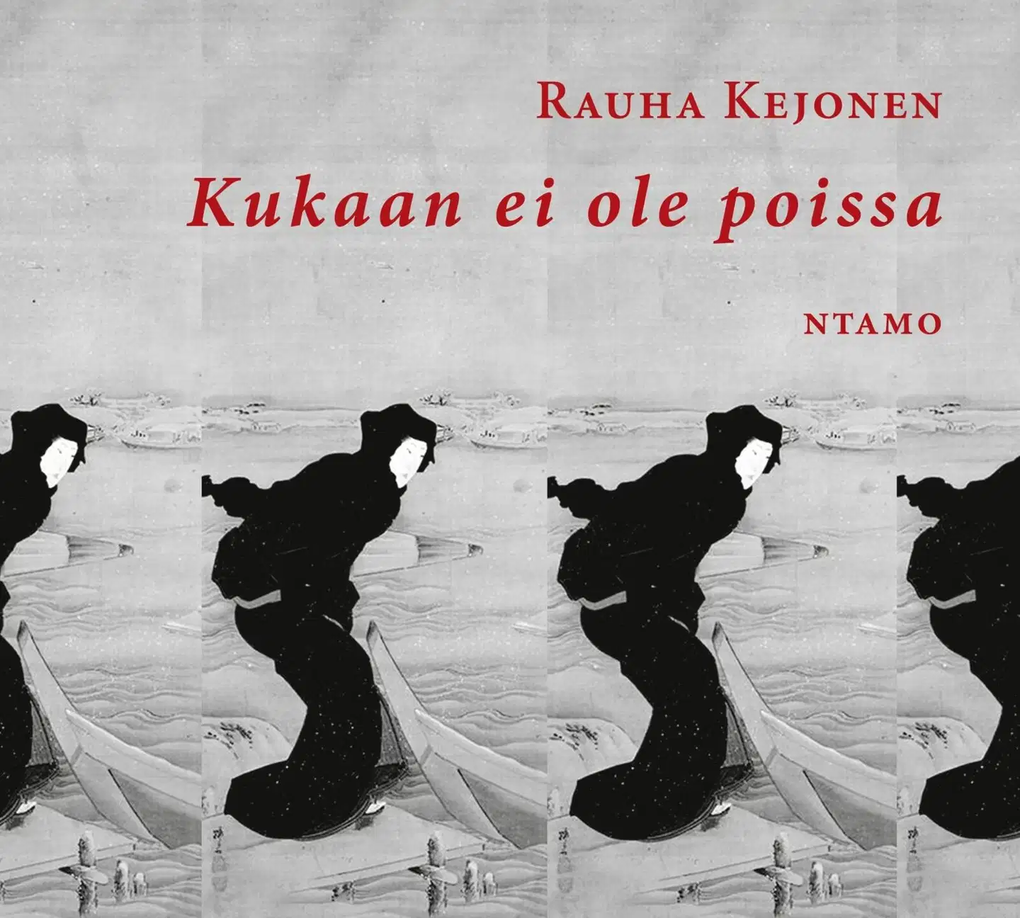 Kejonen, Kukaan ei ole poissa