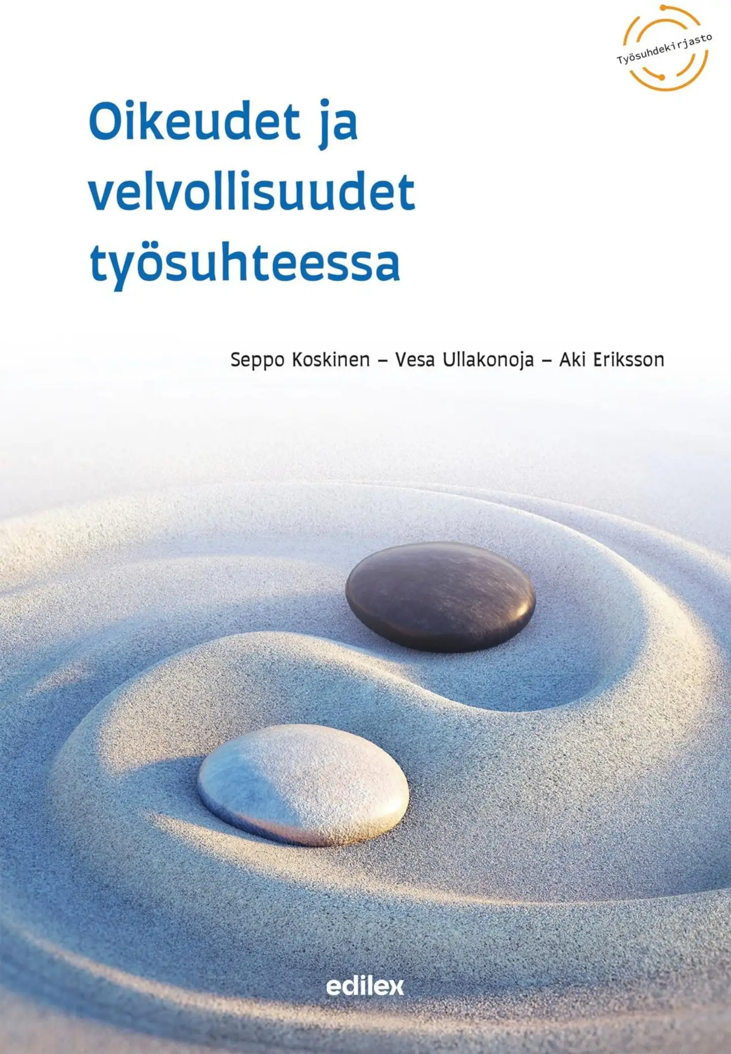 Eriksson, Oikeudet ja velvollisuudet työsuhteessa