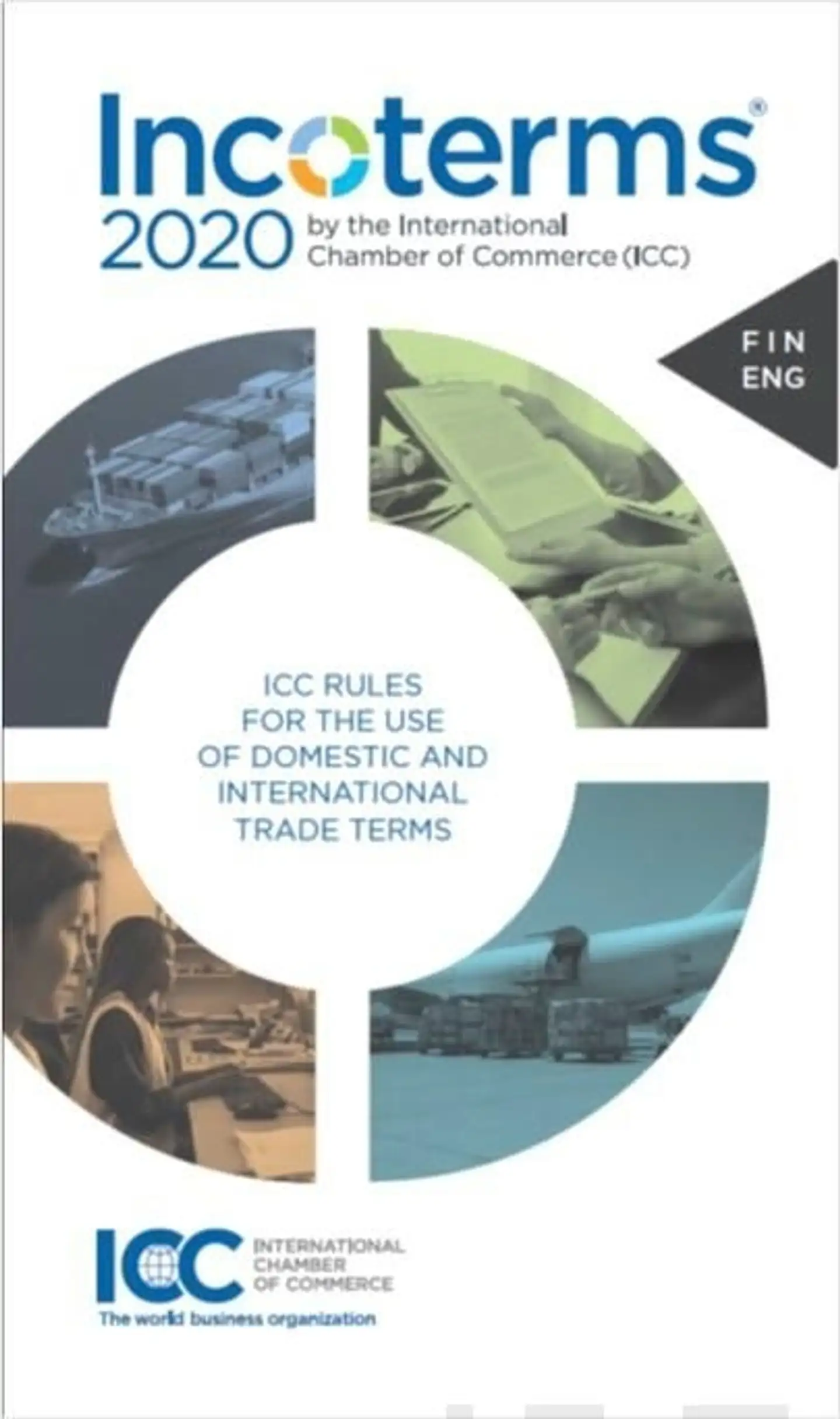 Incoterms 2020 (suomi/englanti) - by the International Chamber of Commerce (ICC)