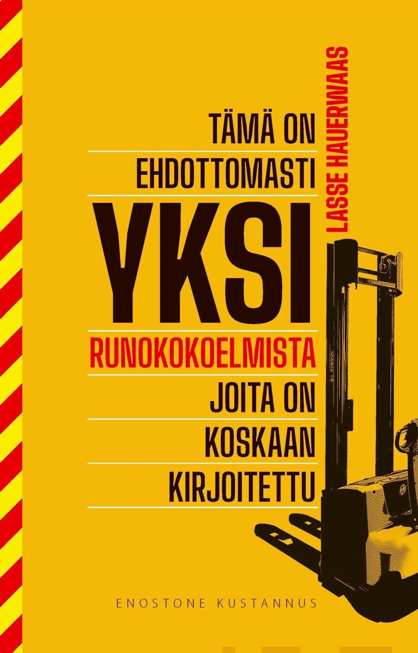 Hauerwaas, Tämä on ehdottomasti yksi runokokoelmista joita on koskaan kirjoitettu