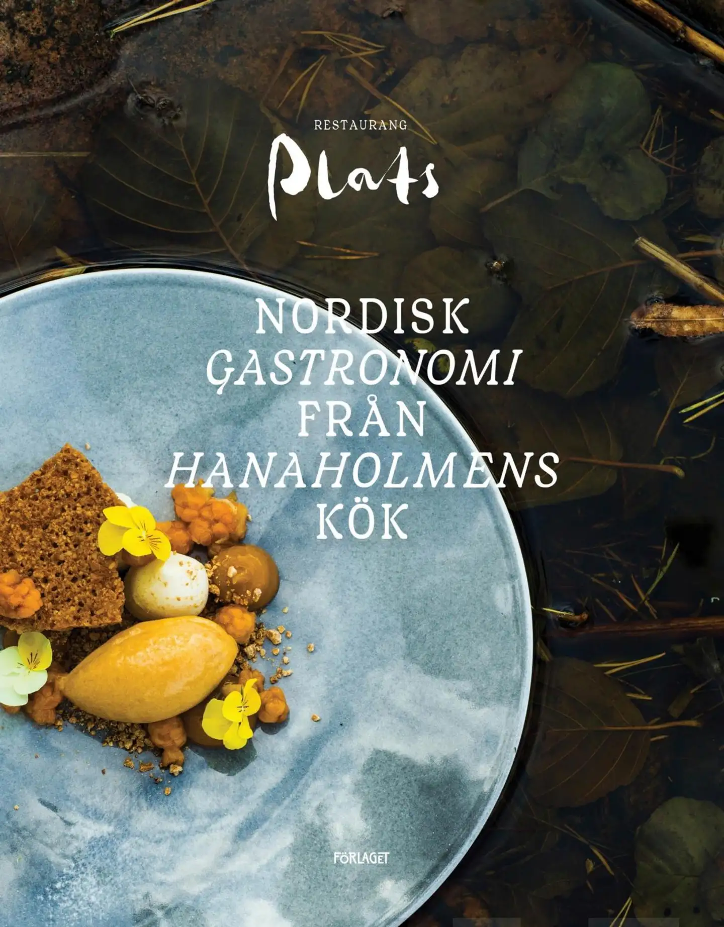 Hemnell, Restaurang Plats - Nordisk gastronomi från Hanaholmens kök