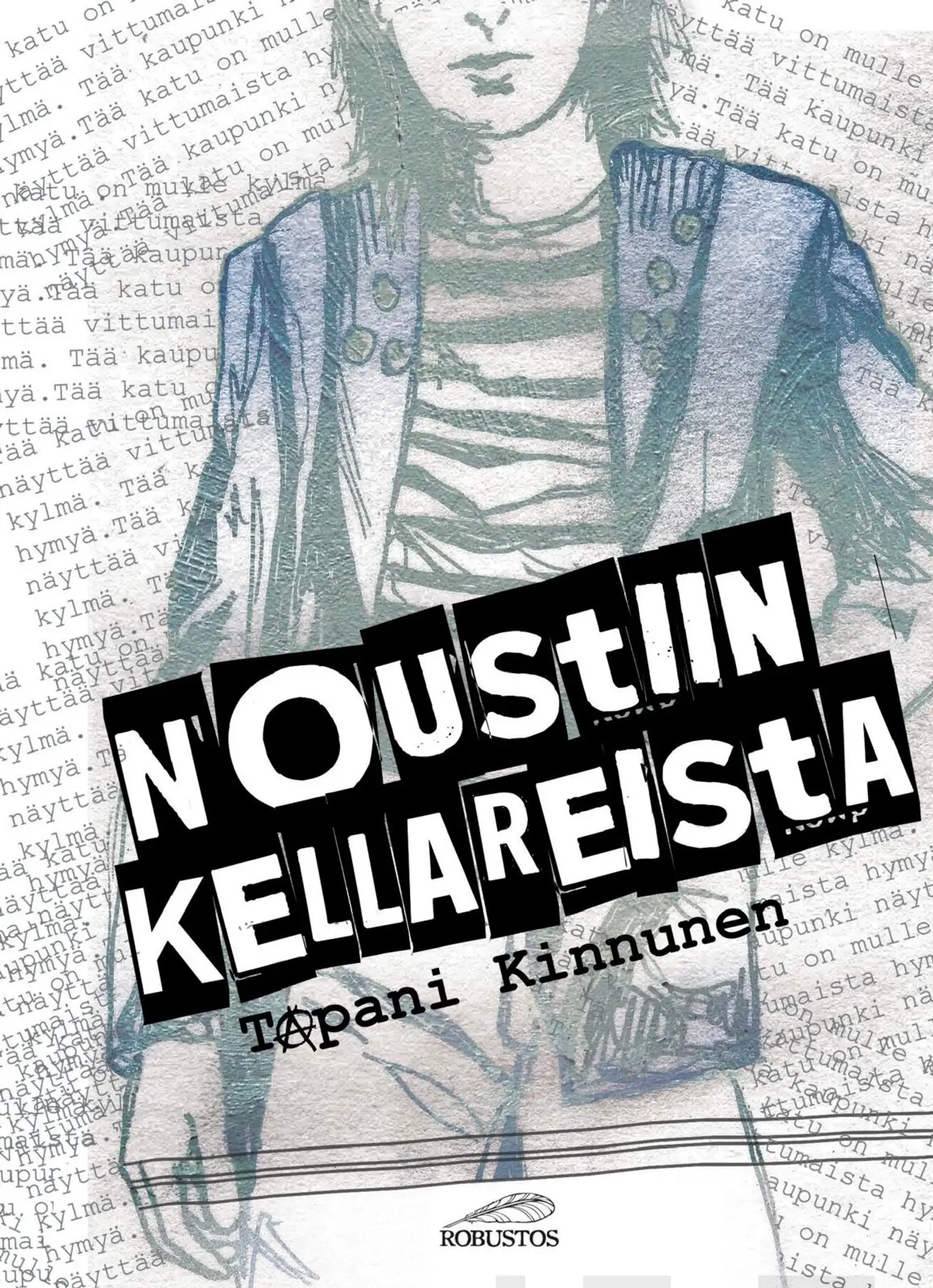 Kinnunen, Noustiin kellareista