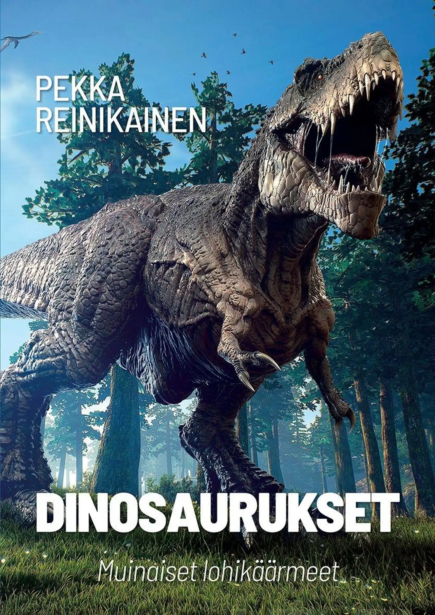 Reinikainen, Dinosaurukset - Muinaiset lohikäärmeet