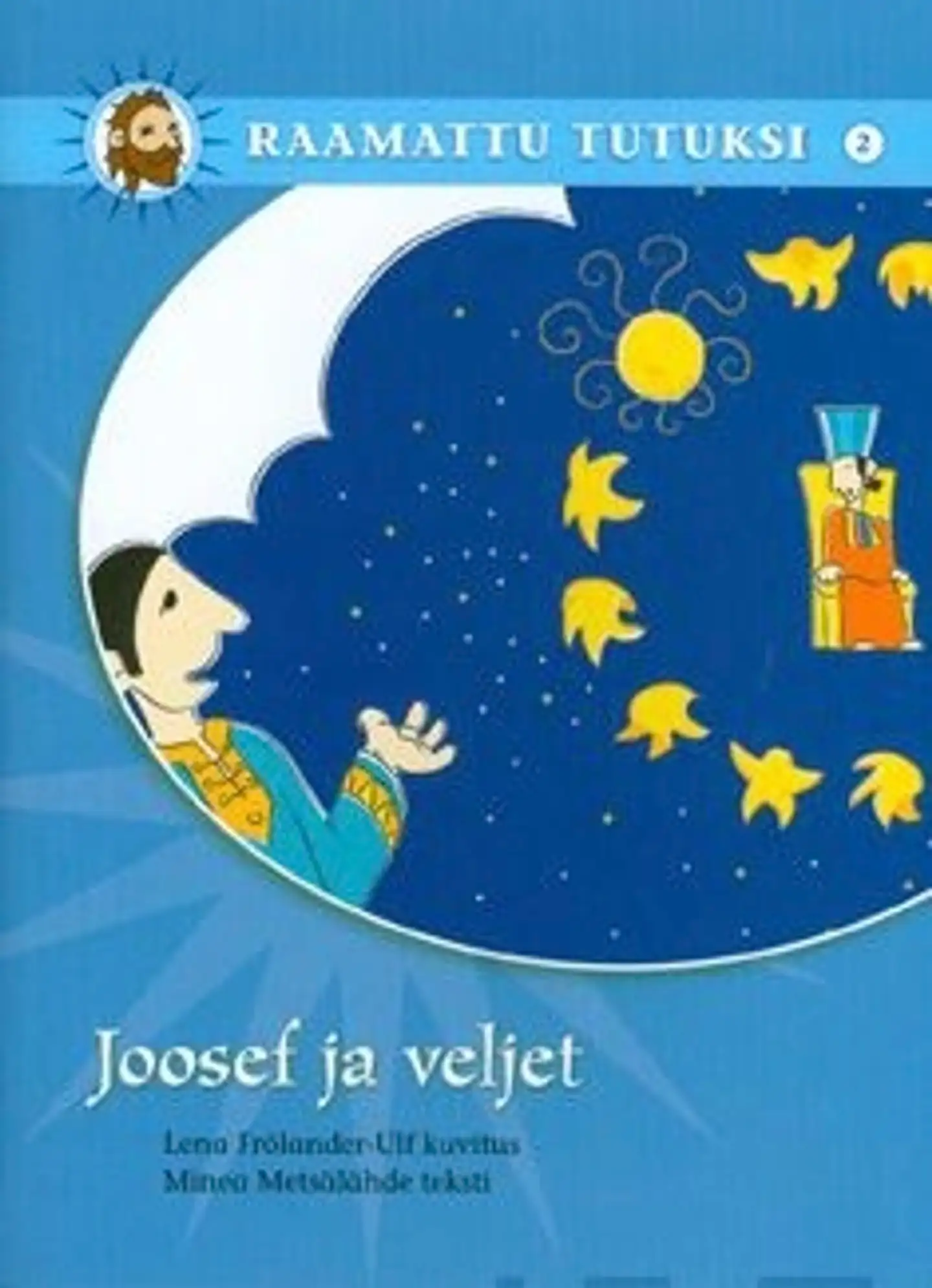 Metsälähde, Joosef ja veljet