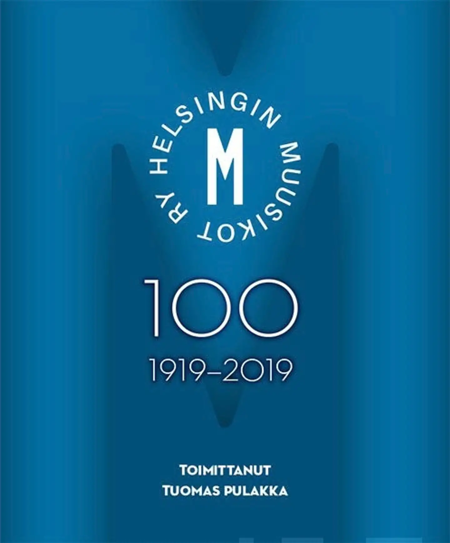 Helsingin Muusikot ry HelMu 100 - 1919-2019