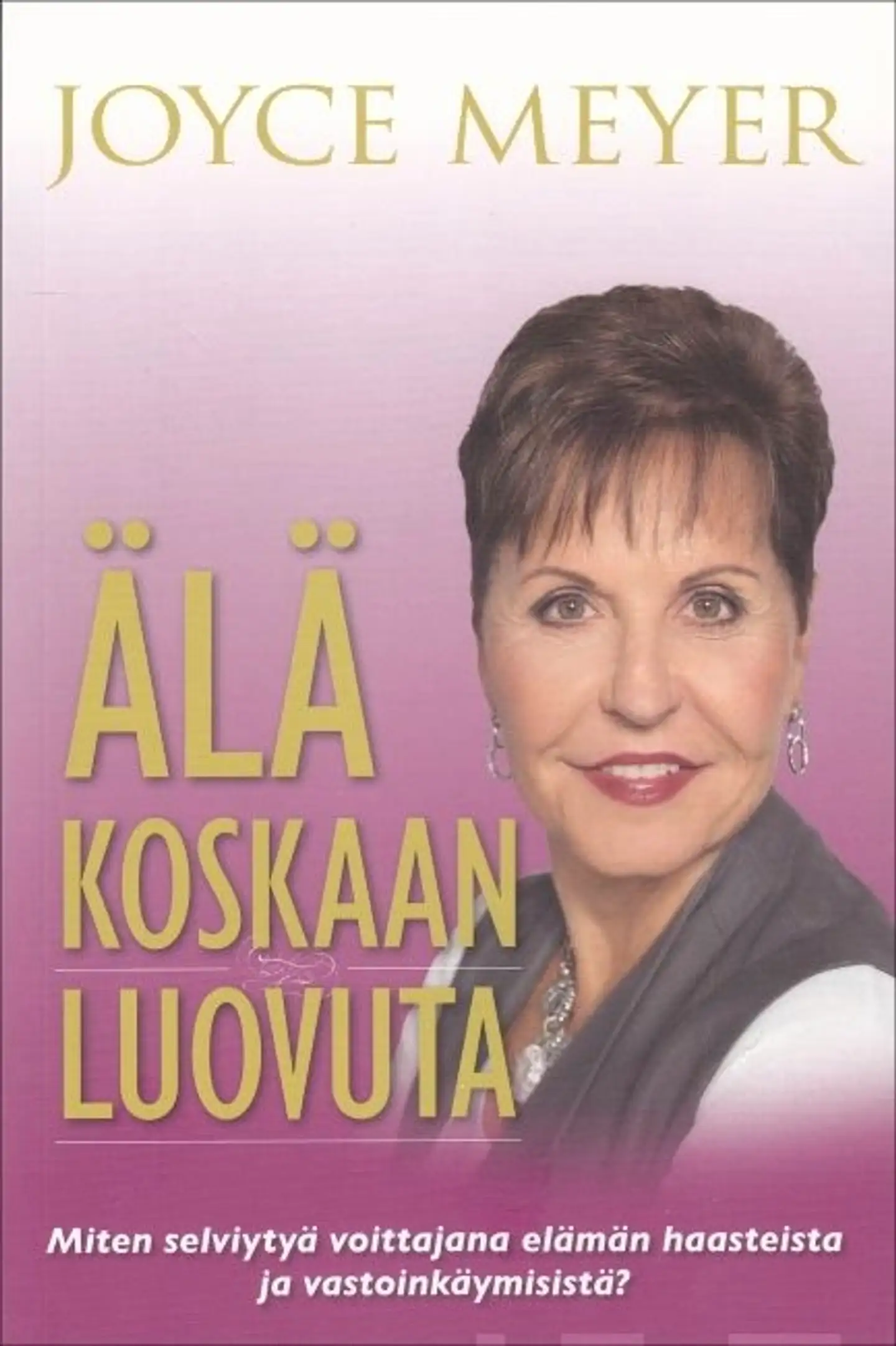Meyer, Älä koskaan luovuta