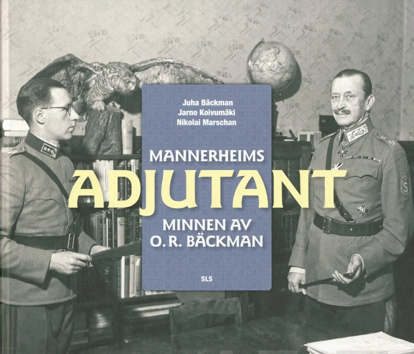 Bäckman, Mannerheims adjutant - Minnen av O.R. Bäckman
