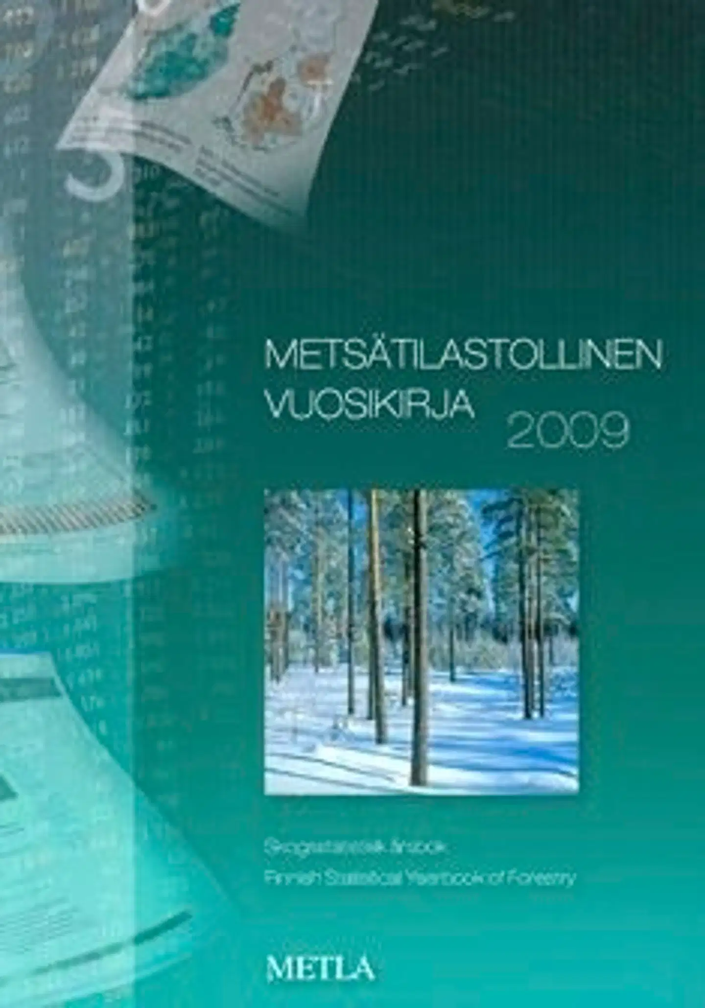 Metsätilastollinen vuosikirja 2009
