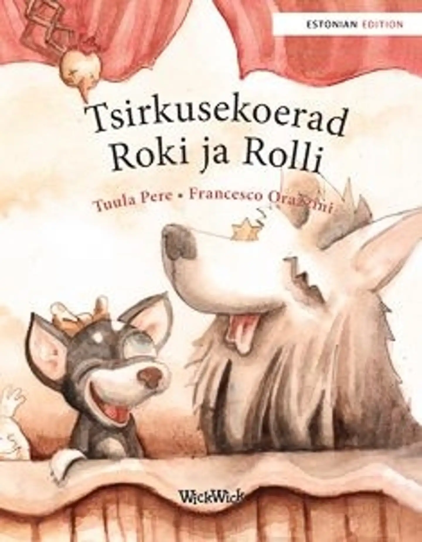 Pere, Tsirkusekoerad Roki ja Rolli