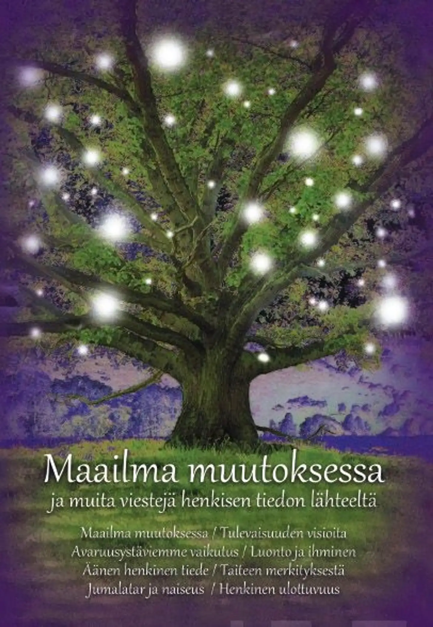Nolan, Maailma muutoksessa ja muita viestejä henkisen tiedon lähteeltä