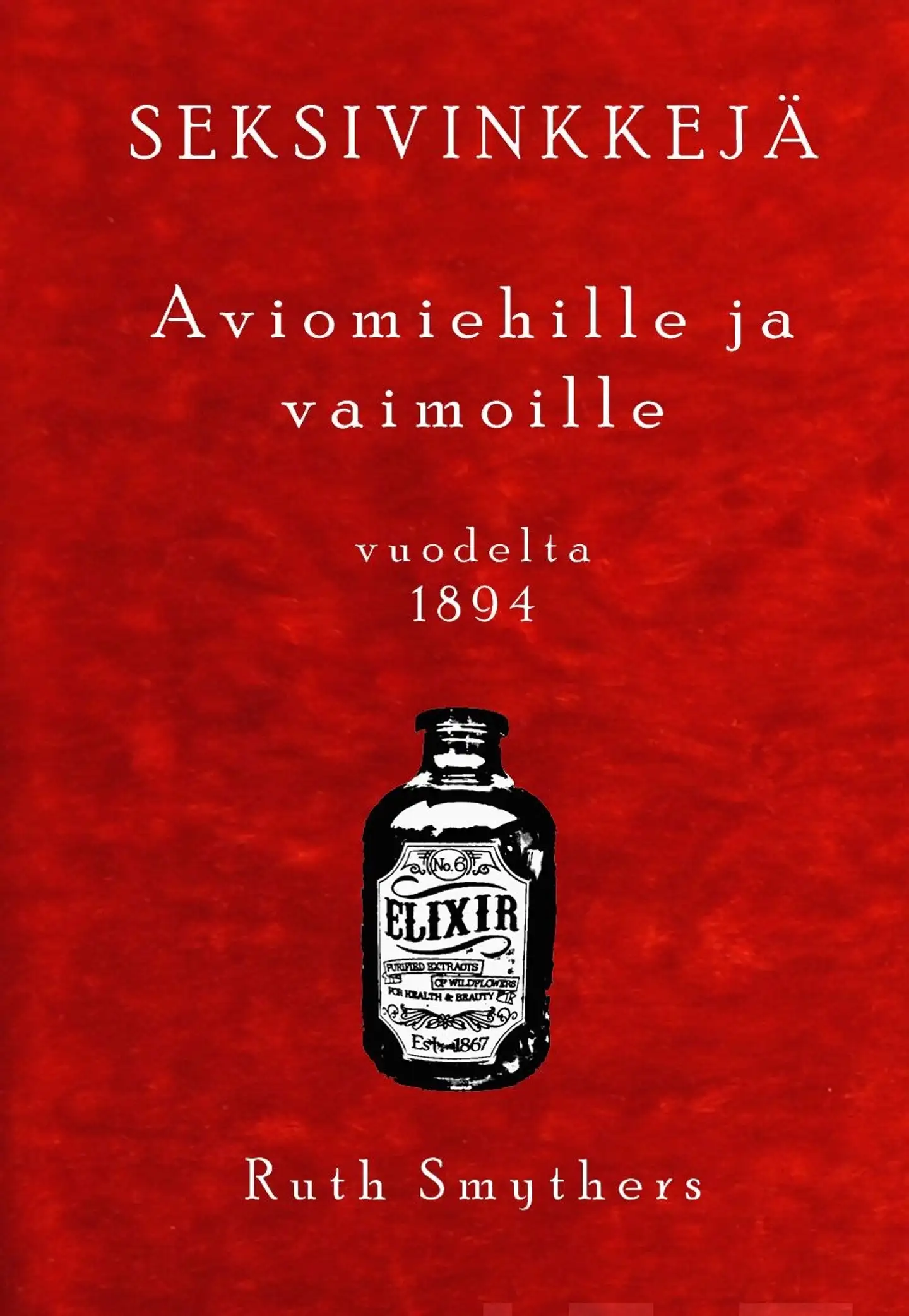 Smythers, Seksivinkkejä aviomiehille ja vaimoille - vuodelta 1894