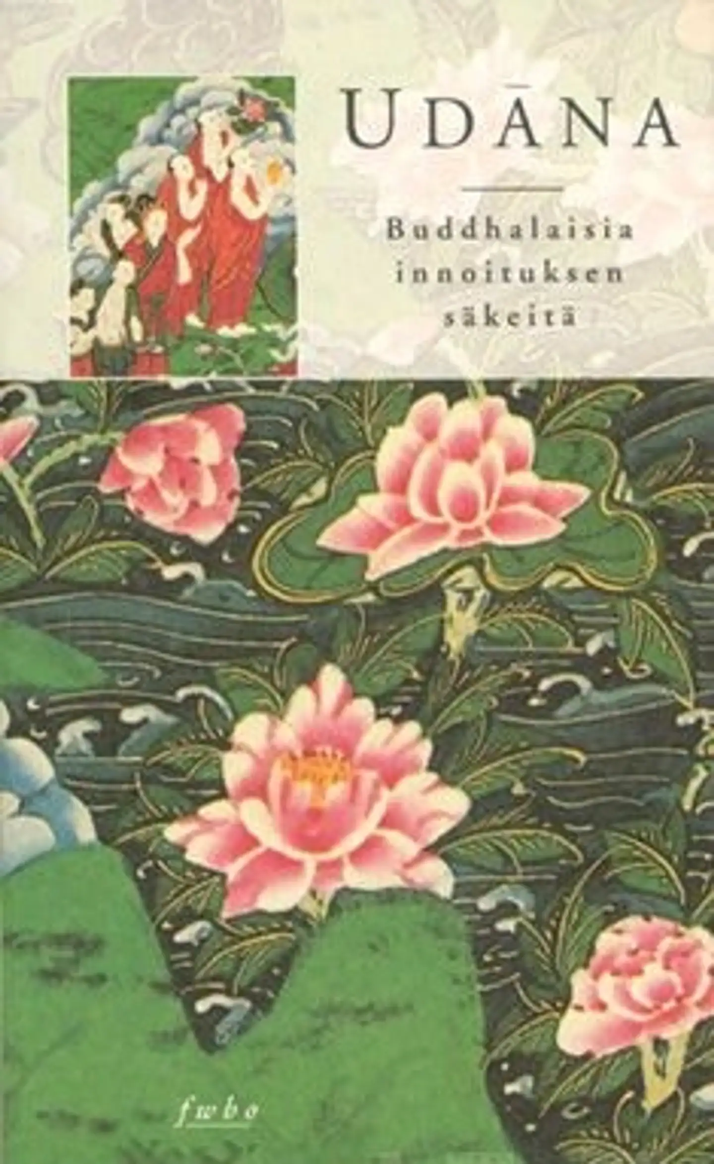 Udana - buddhalaisia innoituksen säkeitä