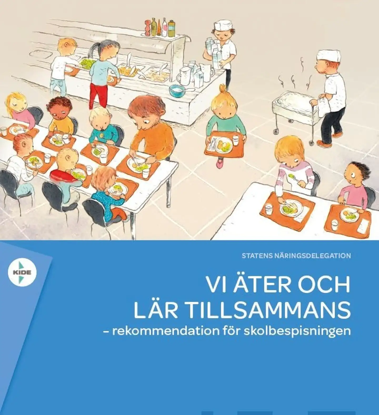 Vi äter och lär tillsammans - rekommendation för skolbespisningen