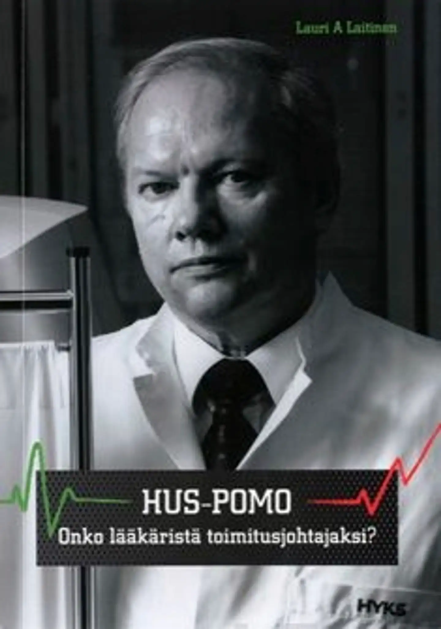 Laitinen, Hus-Pomo - onko lääkäristä toimitusjohtajaksi?