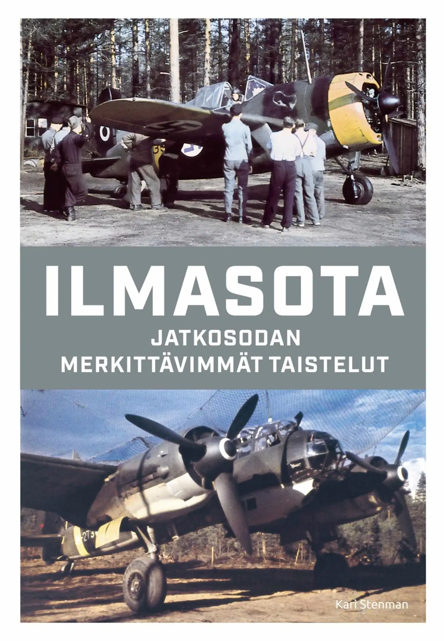 Stenman, Ilmasota - Jatkosodan merkittävimmät taistelut